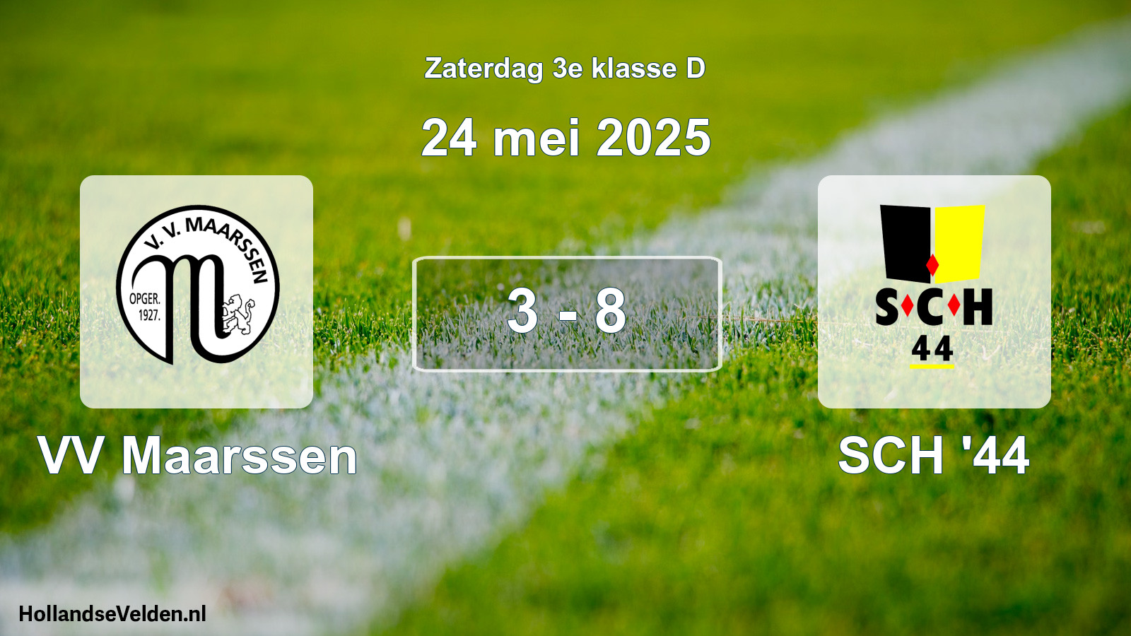 Total number of matches played: VV Maarssen - SCH '44 3 - 8 (24 May 2025)
