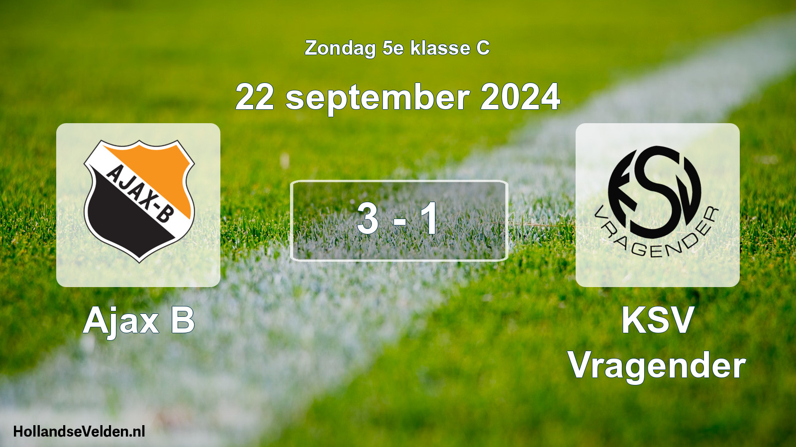 Total number of matches played: Ajax B - KSV Vragender 3 - 1 (22 September 2024)
