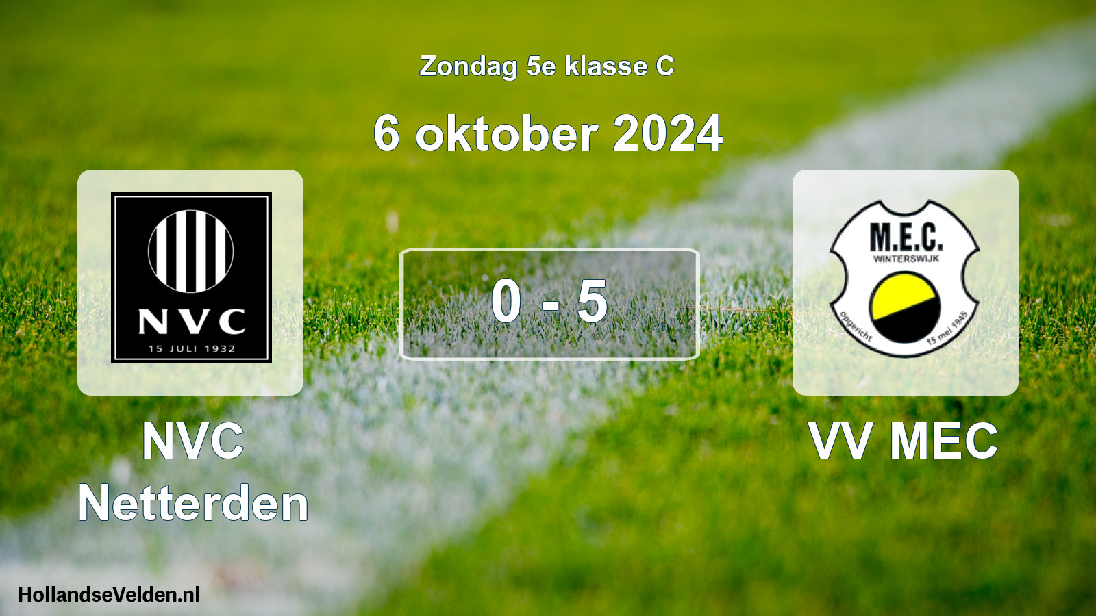 Total number of matches played: NVC Netterden - VV MEC 0 - 5 (6 October 2024)