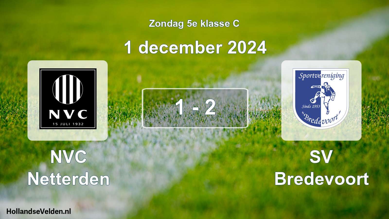 Total number of matches played: NVC Netterden - SV Bredevoort 1 - 2 (1 December 2024)