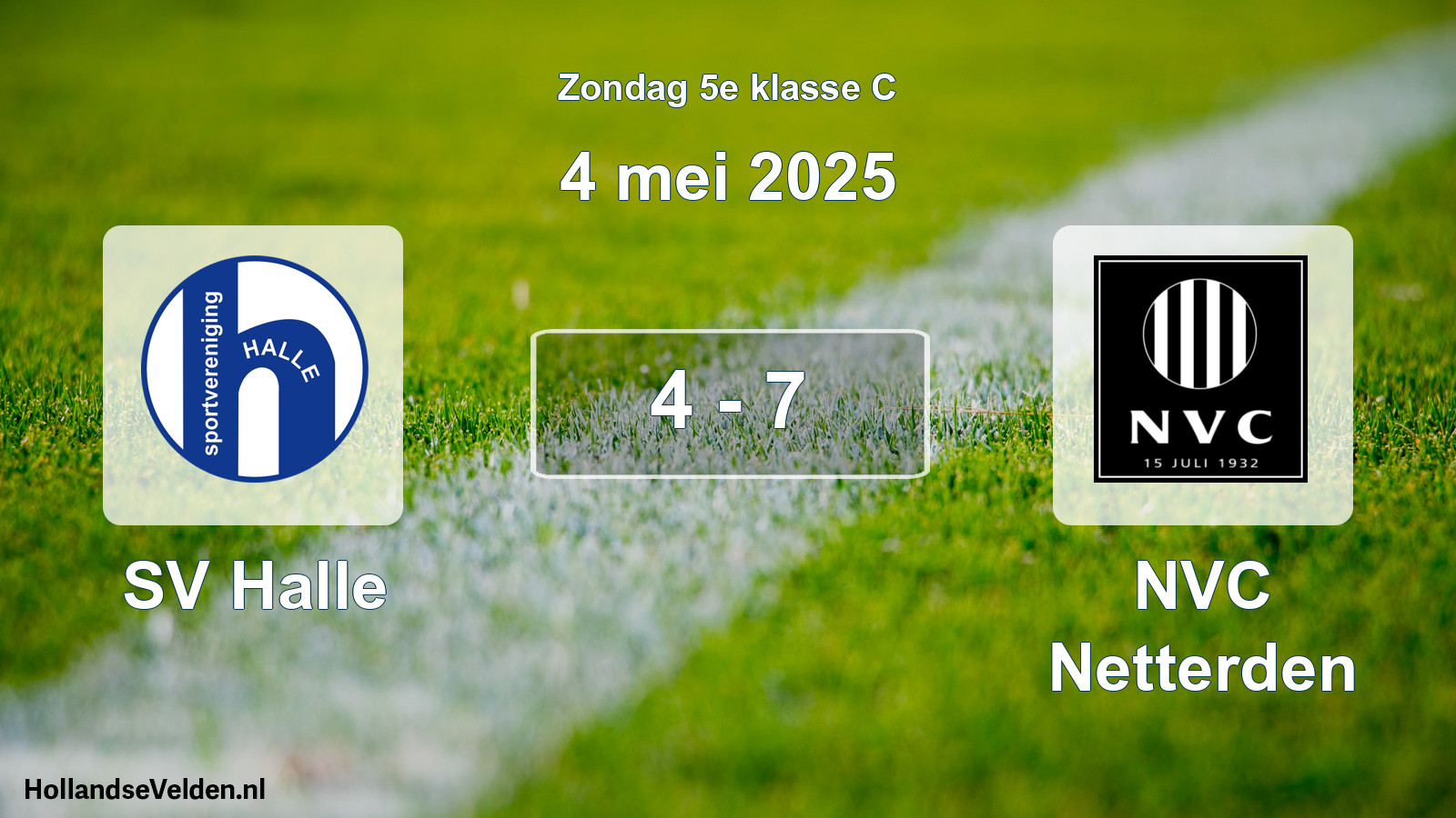 Total number of matches played: SV Halle - NVC Netterden 4 - 7 (4 May 2025)