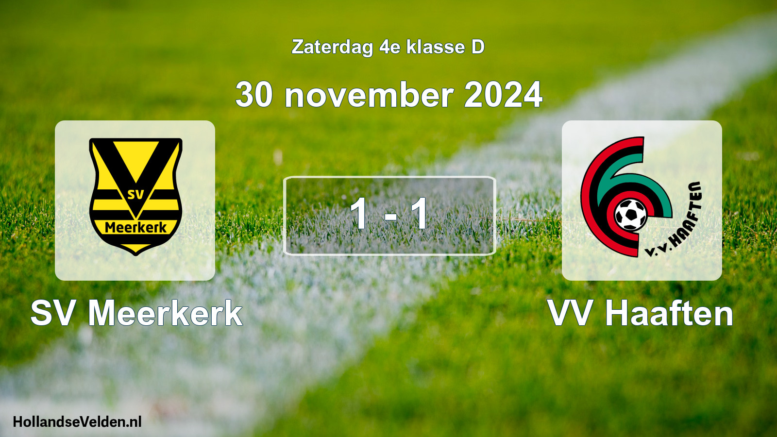 Total number of matches played: SV Meerkerk - VV Haaften 1 - 1 (30 November 2024)