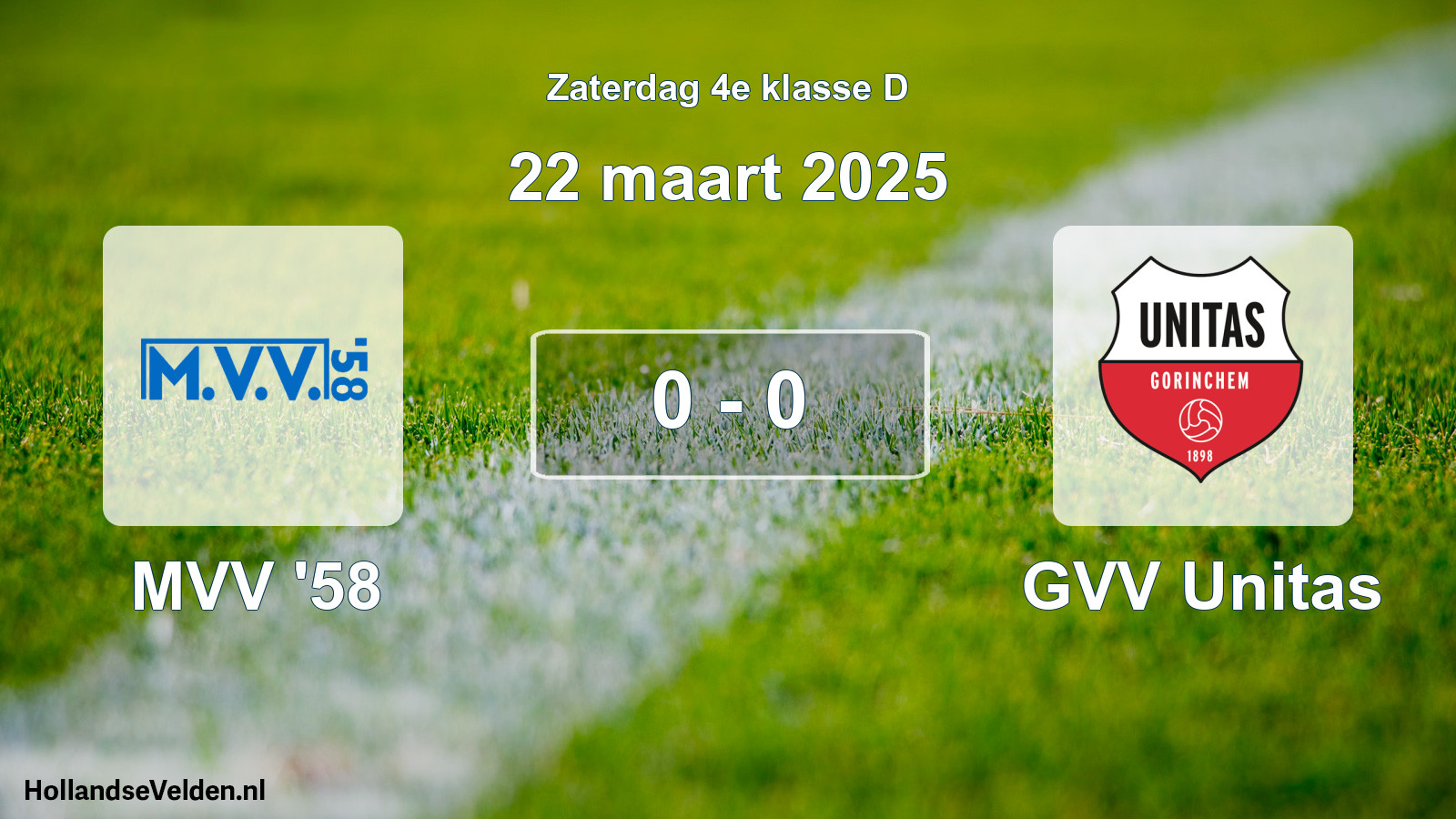 Total number of matches played: MVV '58 - GVV Unitas 0 - 0 (22 March 2025)