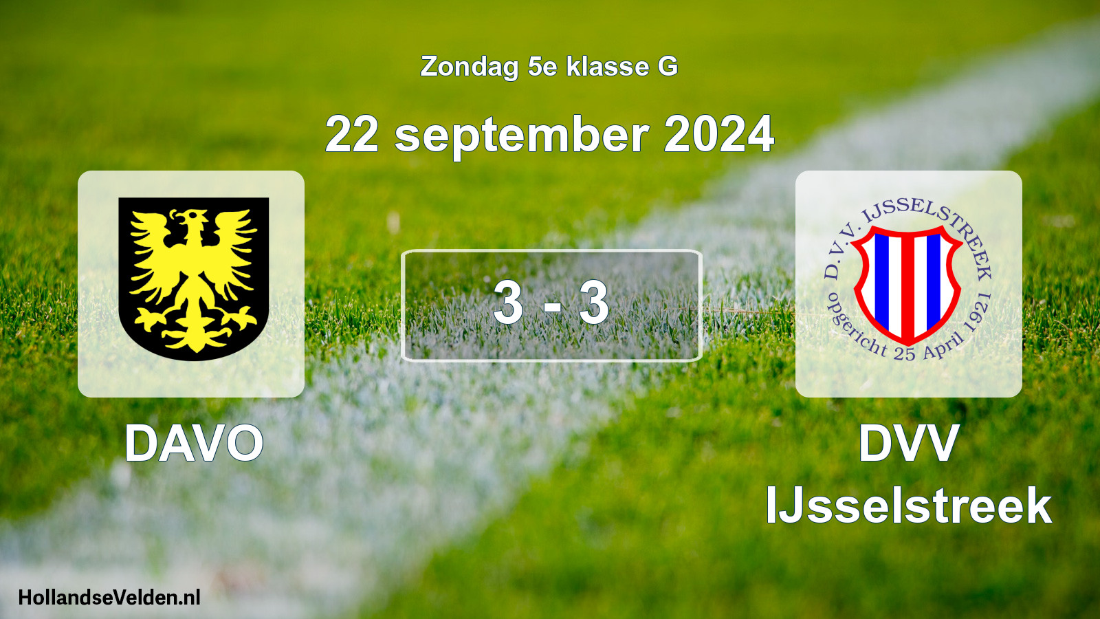 Total number of matches played: DAVO - DVV IJsselstreek 3 - 3 (22 September 2024)