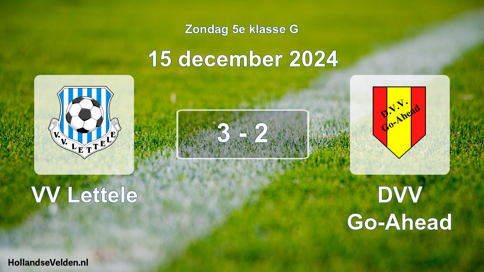 Total number of matches played: VV Lettele - DVV Go-Ahead 3 - 2 (15 December 2024)