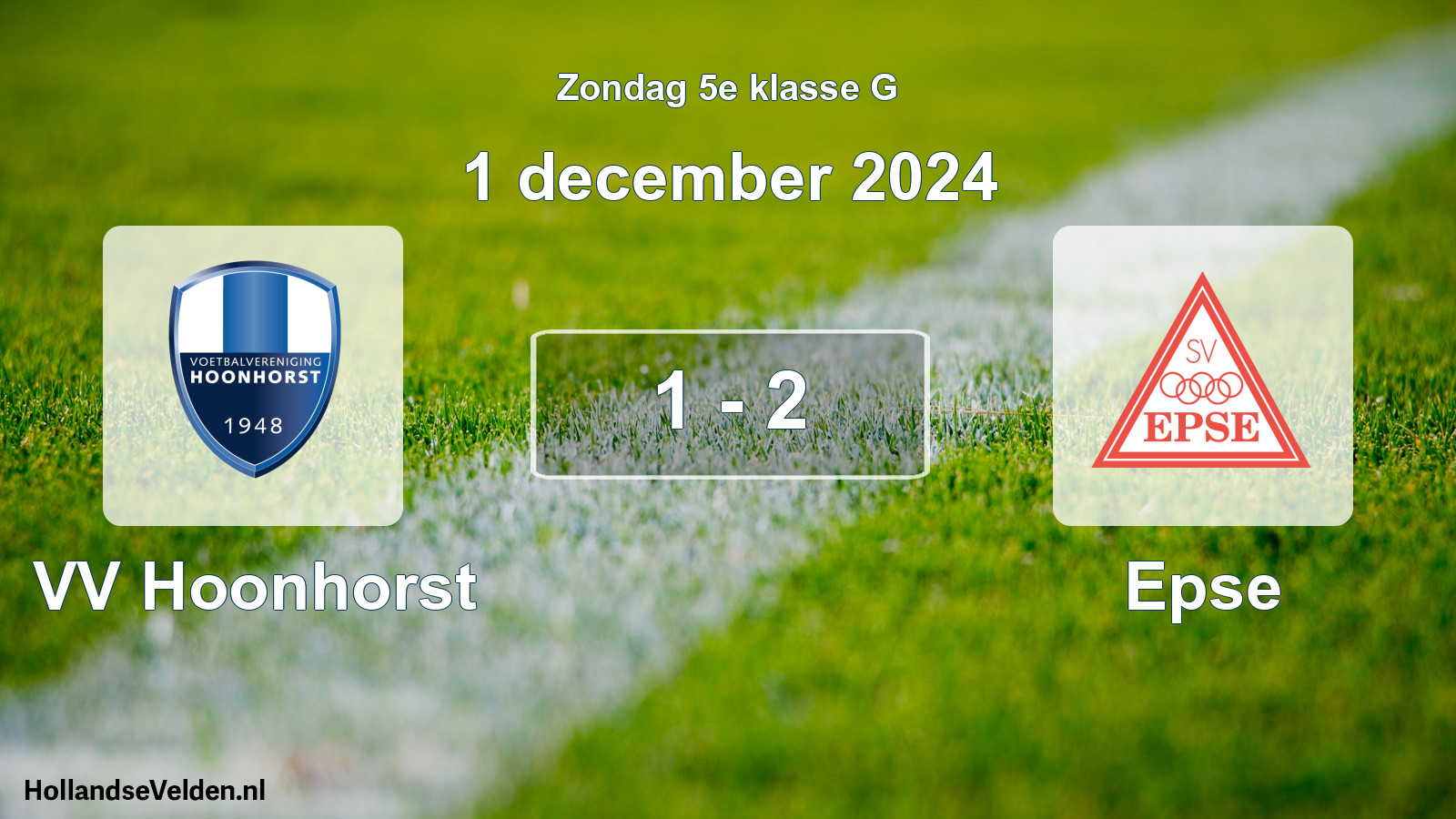 Total number of matches played: VV Hoonhorst - Epse 1 - 2 (1 December 2024)