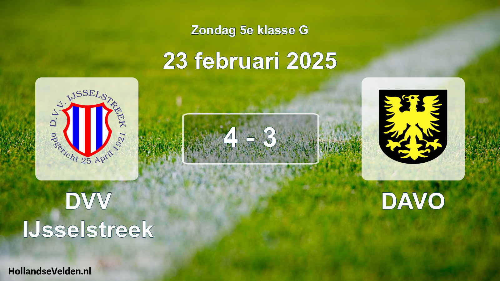 Total number of matches played: DVV IJsselstreek - DAVO 4 - 3 (23 February 2025)