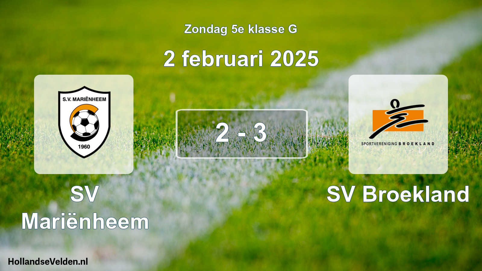 Total number of matches played: SV Mariënheem - SV Broekland 2 - 3 (2 February 2025)