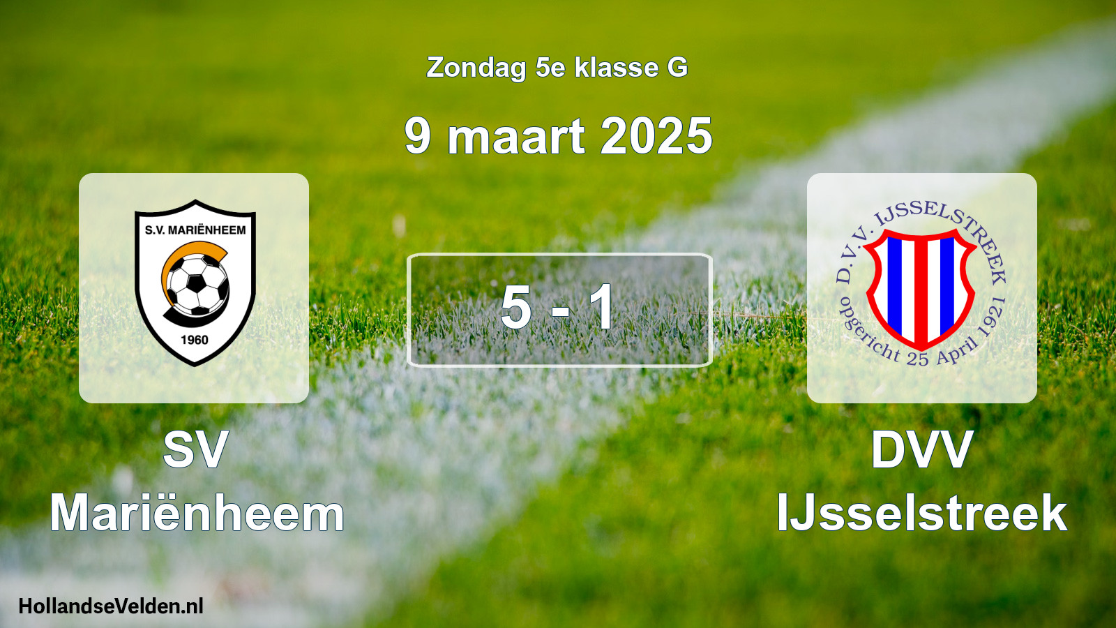 Total number of matches played: SV Mariënheem - DVV IJsselstreek 5 - 1 (9 March 2025)