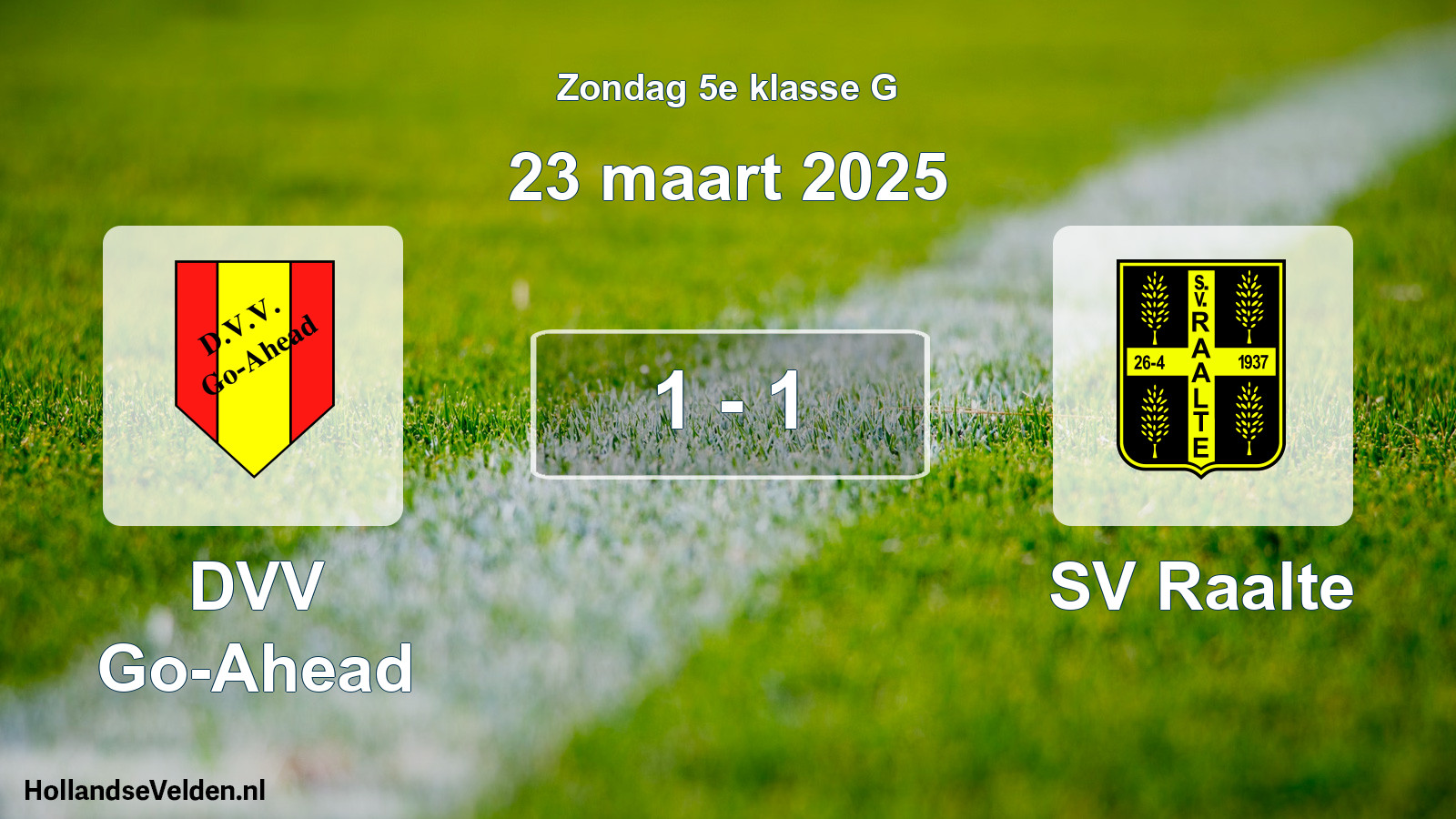 Total number of matches played: DVV Go-Ahead - SV Raalte 1 - 1 (23 March 2025)
