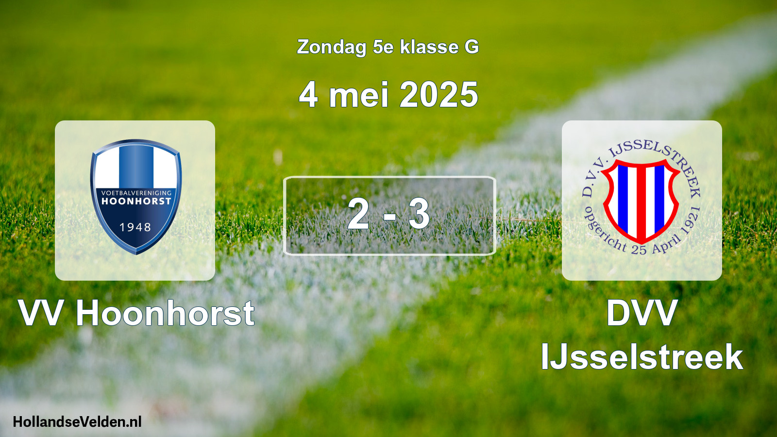 Total number of matches played: VV Hoonhorst - DVV IJsselstreek 2 - 3 (4 May 2025)
