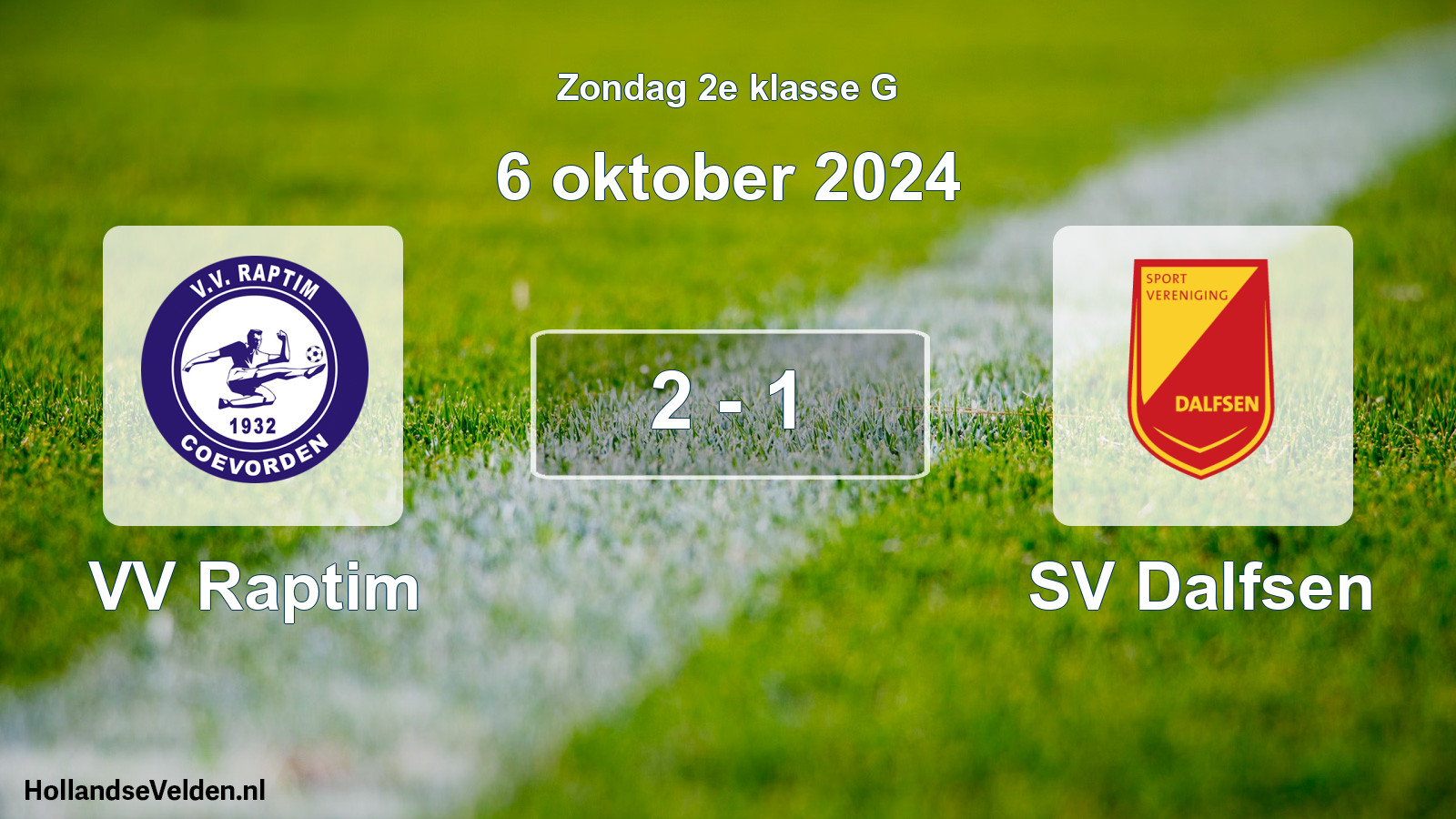 Total number of matches played: VV Raptim - SV Dalfsen 2 - 1 (6 October 2024)