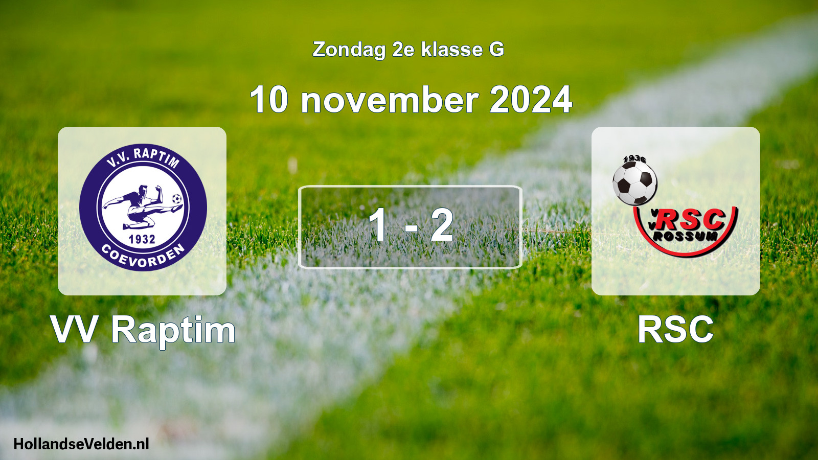 Total number of matches played: VV Raptim - RSC 1 - 2 (10 November 2024)