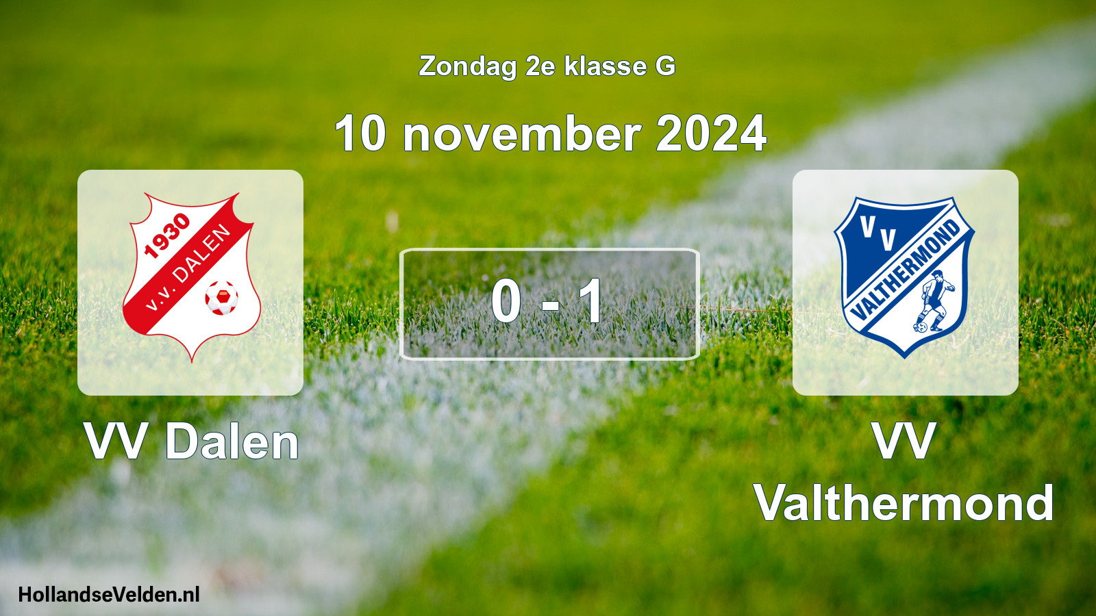 Total number of matches played: VV Dalen - VV Valthermond 0 - 1 (10 November 2024)