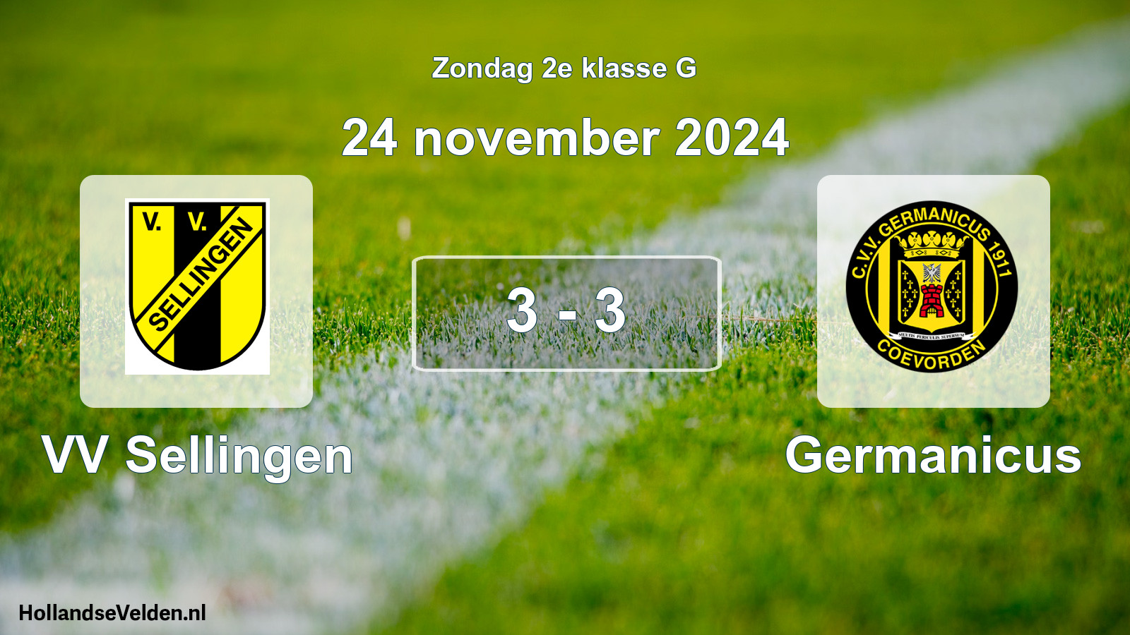 Total number of matches played: VV Sellingen - Germanicus 3 - 3 (24 November 2024)
