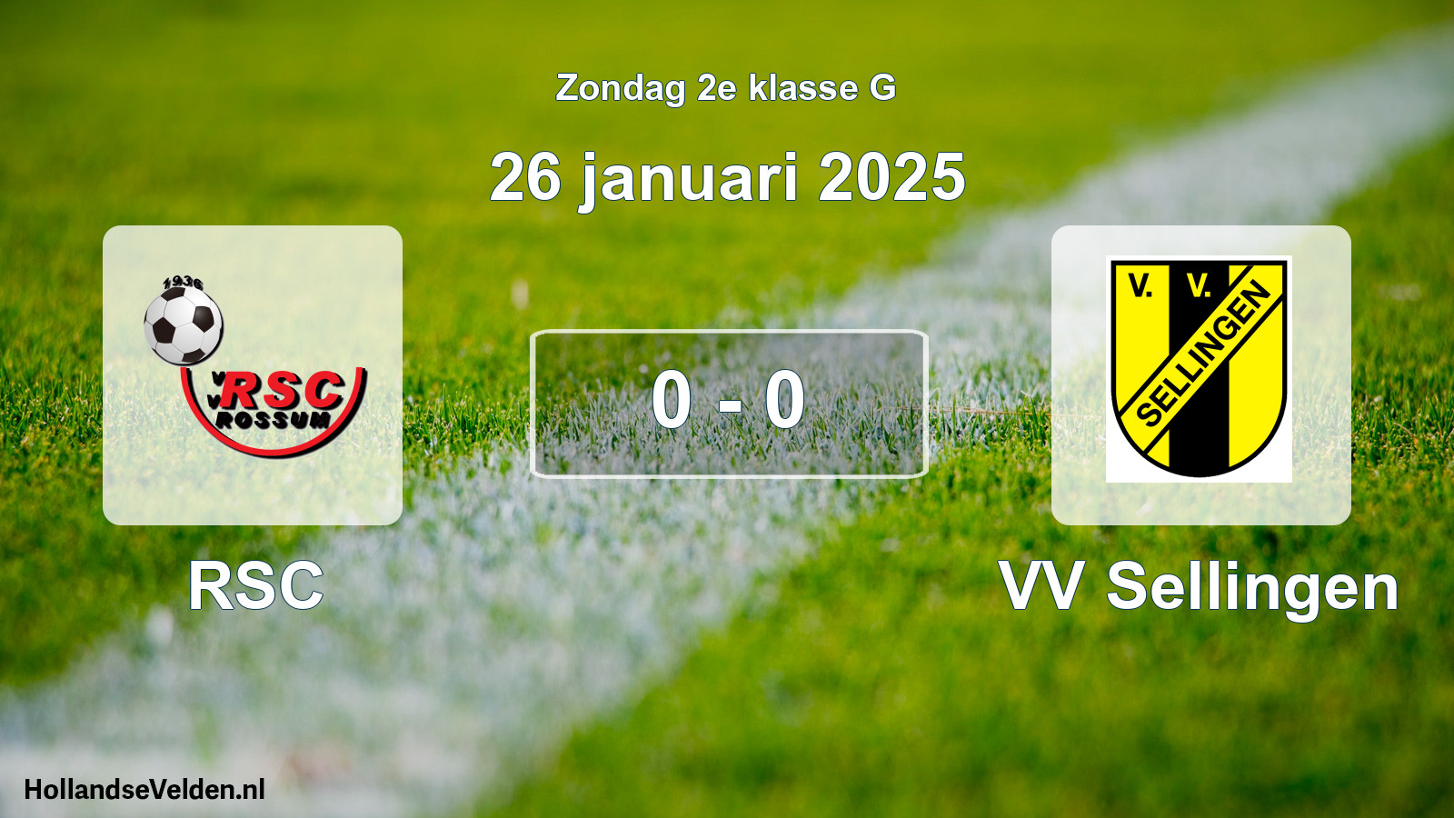 Total number of matches played: RSC - VV Sellingen 0 - 0 (26 January 2025)