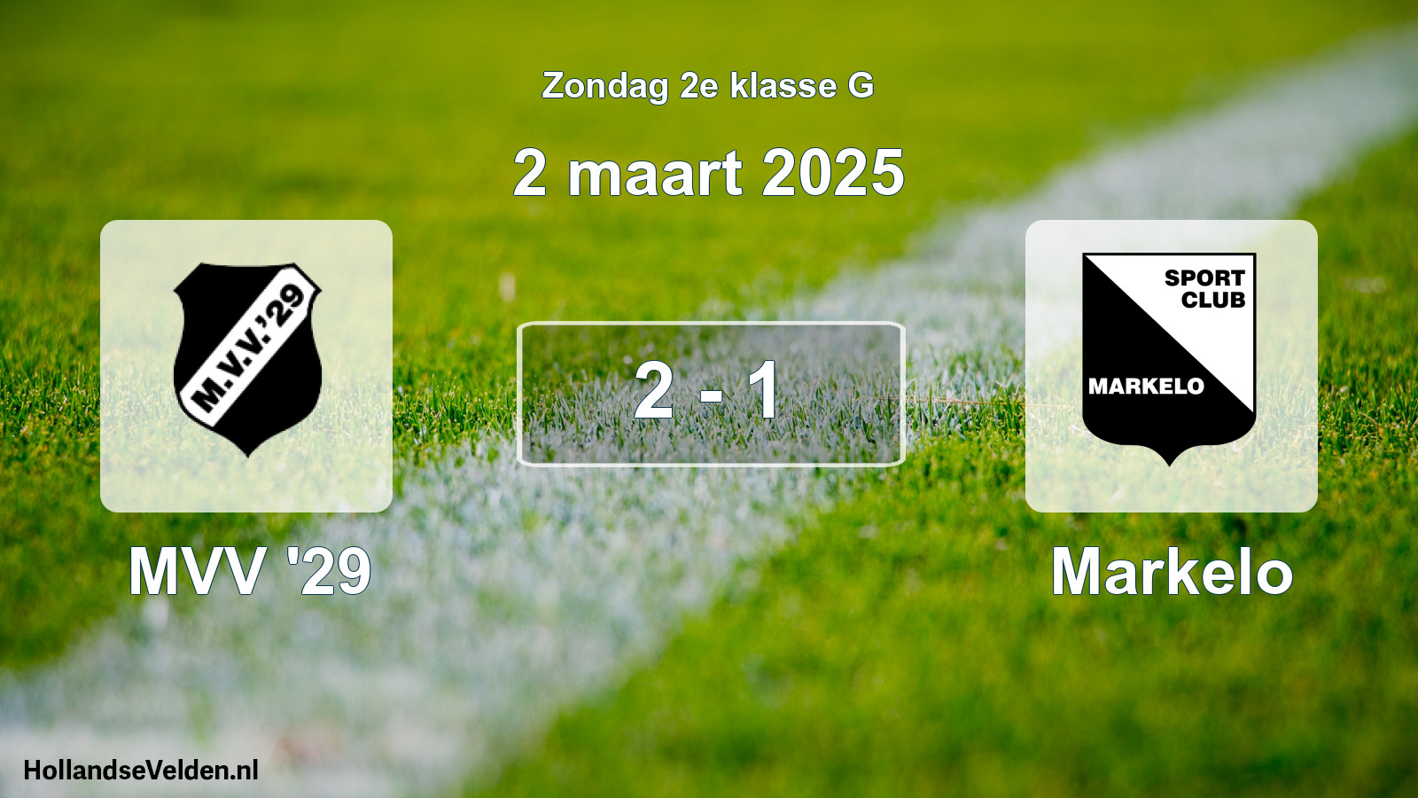 Total number of matches played: MVV '29 - Markelo 2 - 1 (2 March 2025)