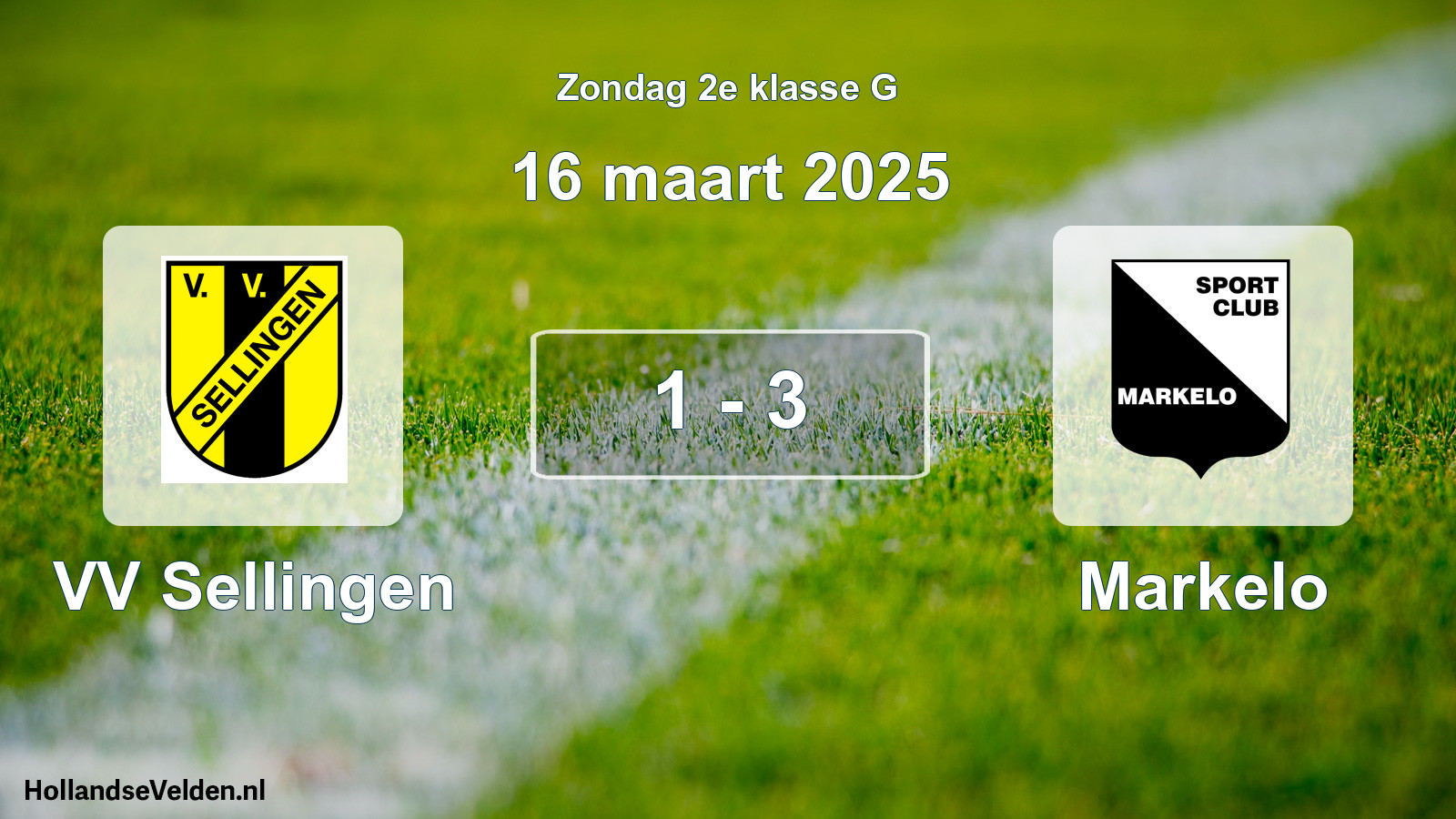 Total number of matches played: VV Sellingen - Markelo 1 - 3 (16 March 2025)