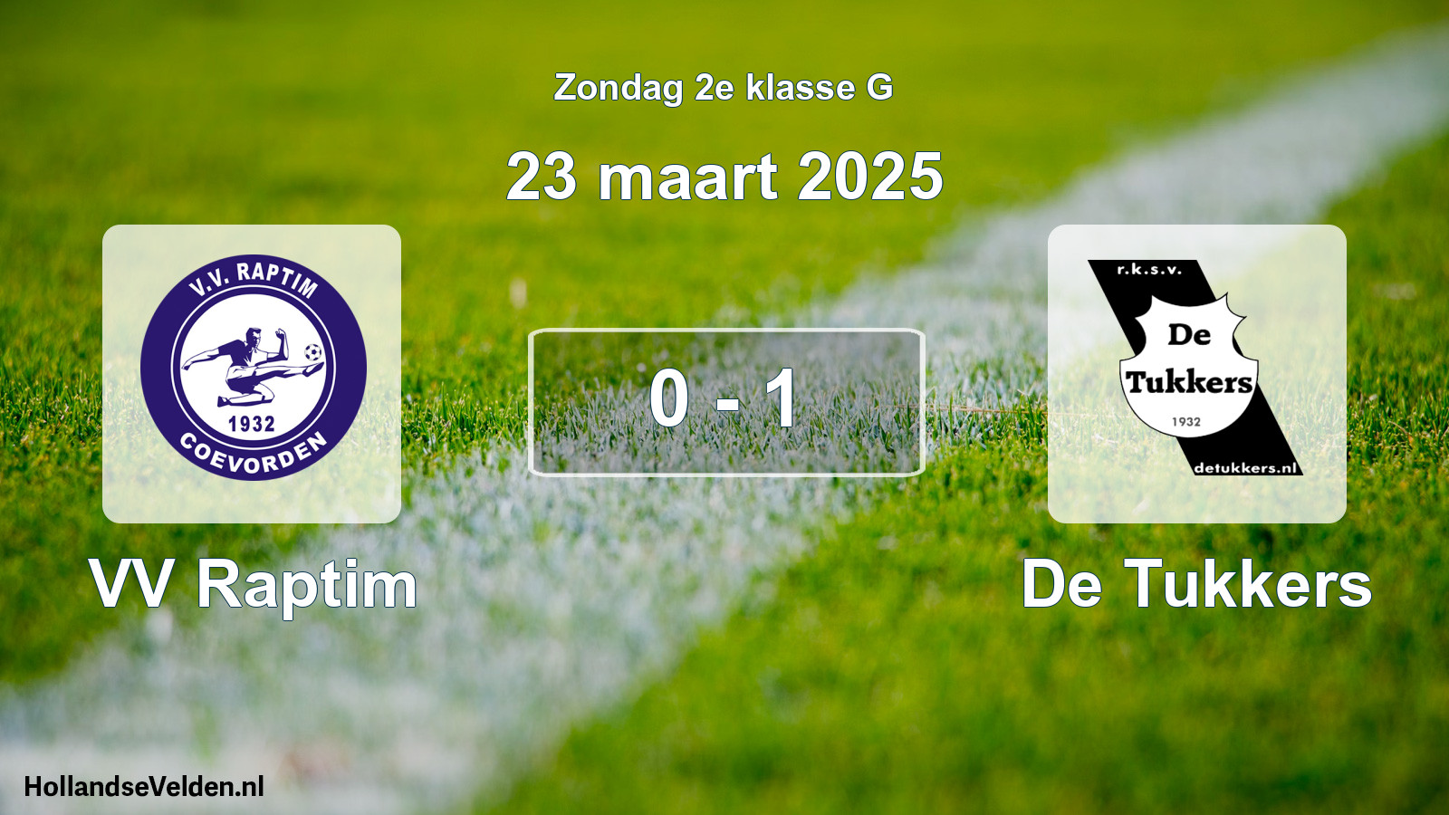 Total number of matches played: VV Raptim - De Tukkers 0 - 1 (23 March 2025)