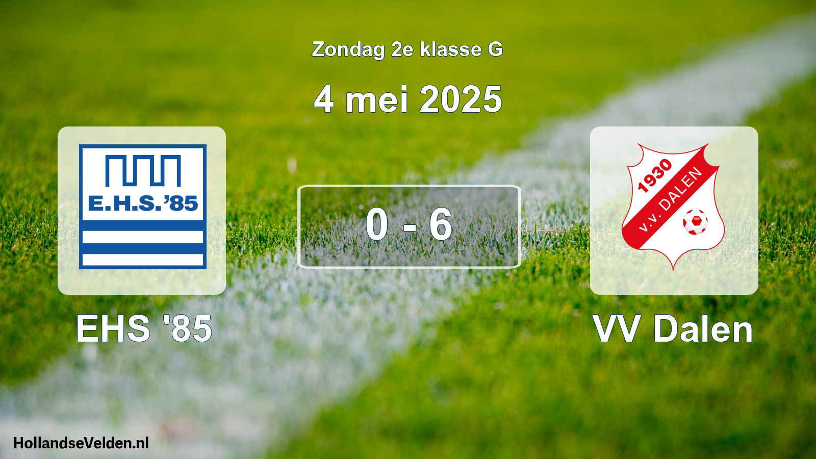 Total number of matches played: EHS '85 - VV Dalen 0 - 6 (4 May 2025)