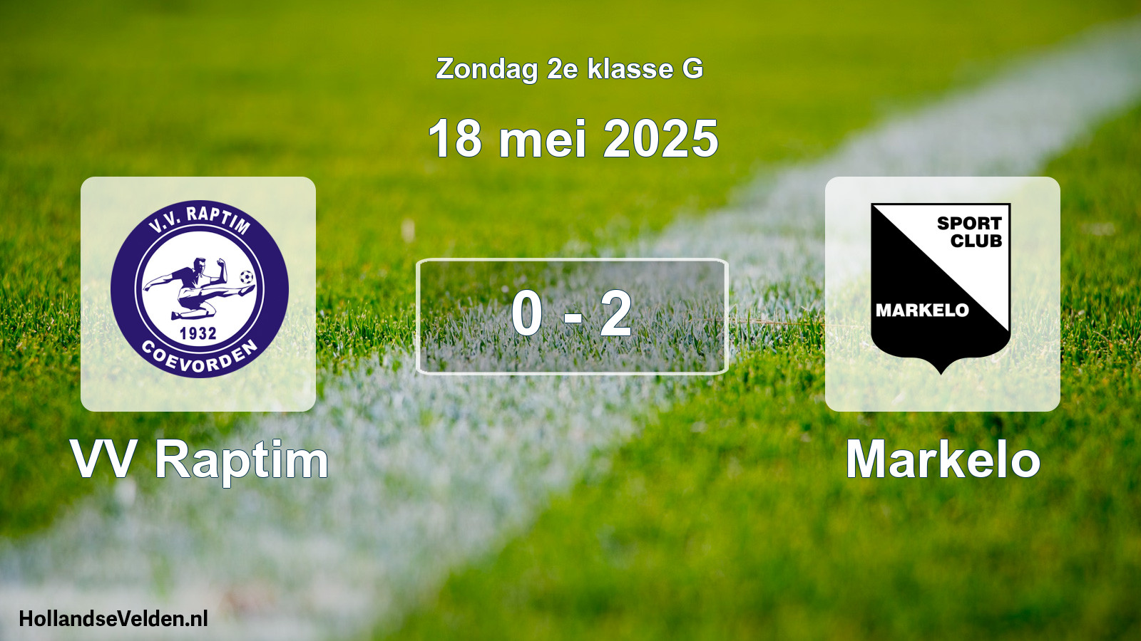 Total number of matches played: VV Raptim - Markelo 0 - 2 (18 May 2025)