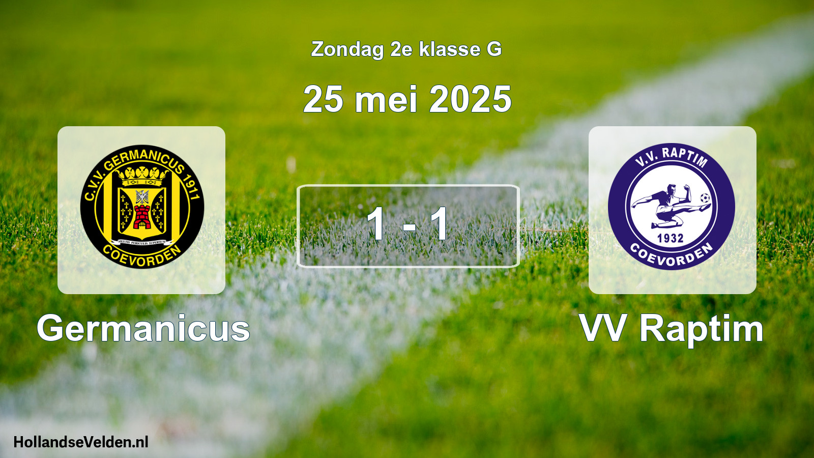 Total number of matches played: Germanicus - VV Raptim 1 - 1 (25 May 2025)