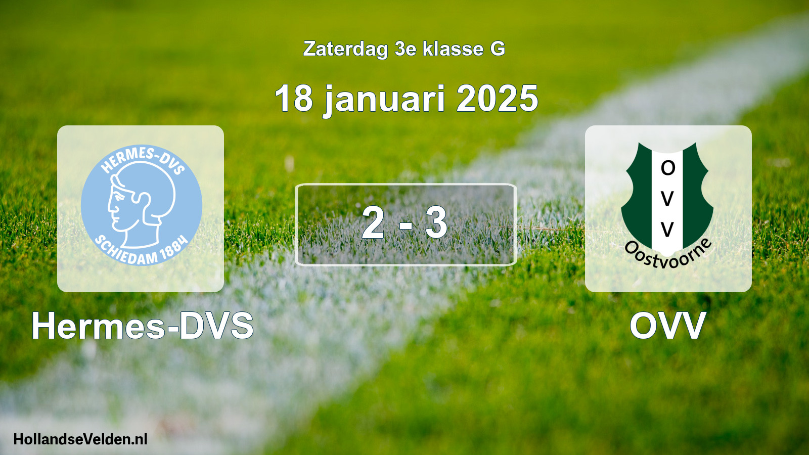 Total number of matches played: Hermes-DVS - OVV 2 - 3 (18 January 2025)