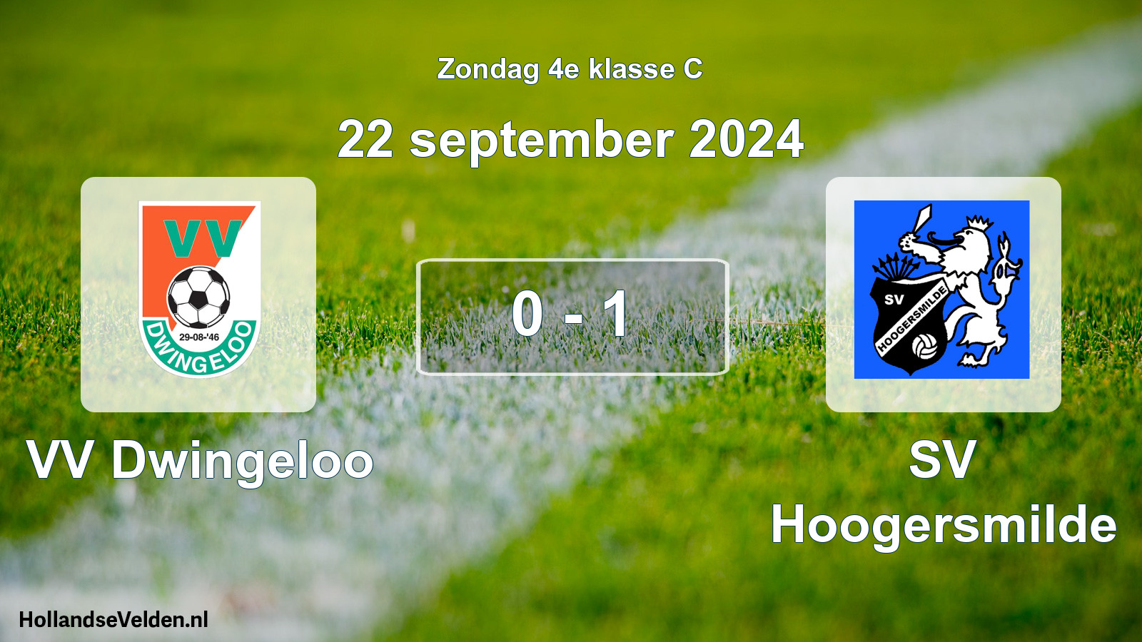 Total number of matches played: VV Dwingeloo - SV Hoogersmilde 0 - 1 (22 September 2024)