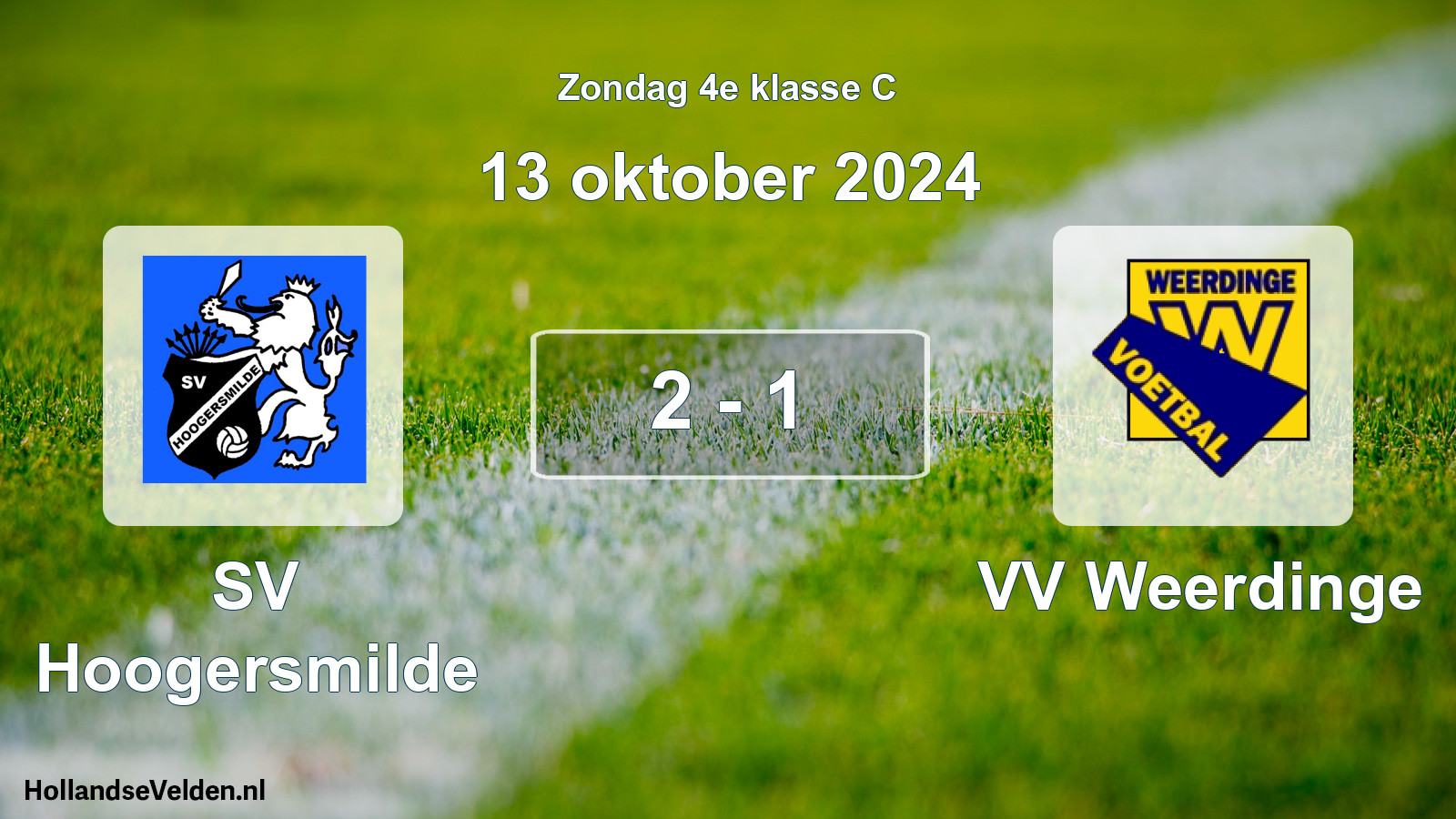 Total number of matches played: SV Hoogersmilde - VV Weerdinge 2 - 1 (13 October 2024)