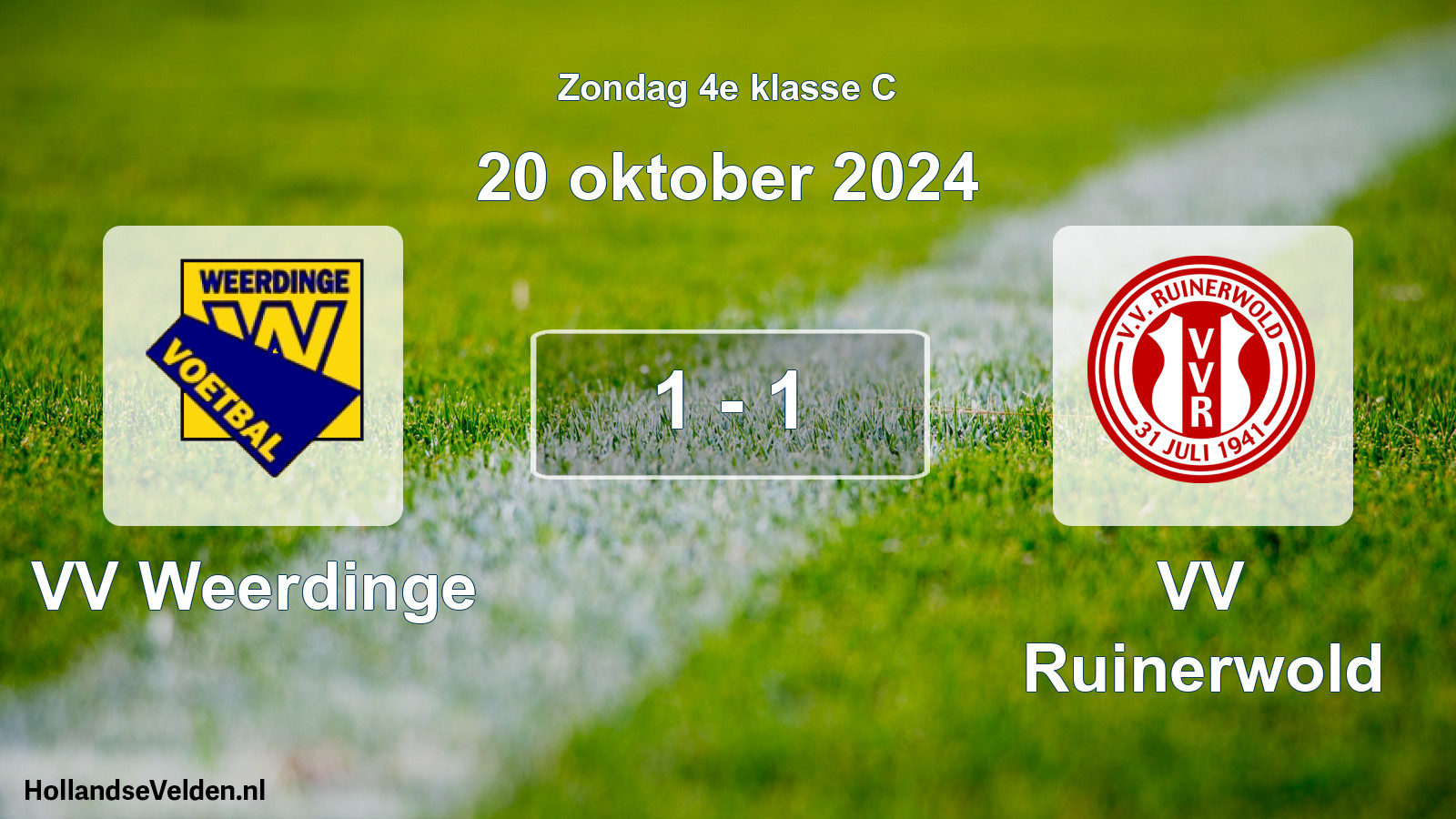 Total number of matches played: VV Weerdinge - VV Ruinerwold 1 - 1 (20 October 2024)