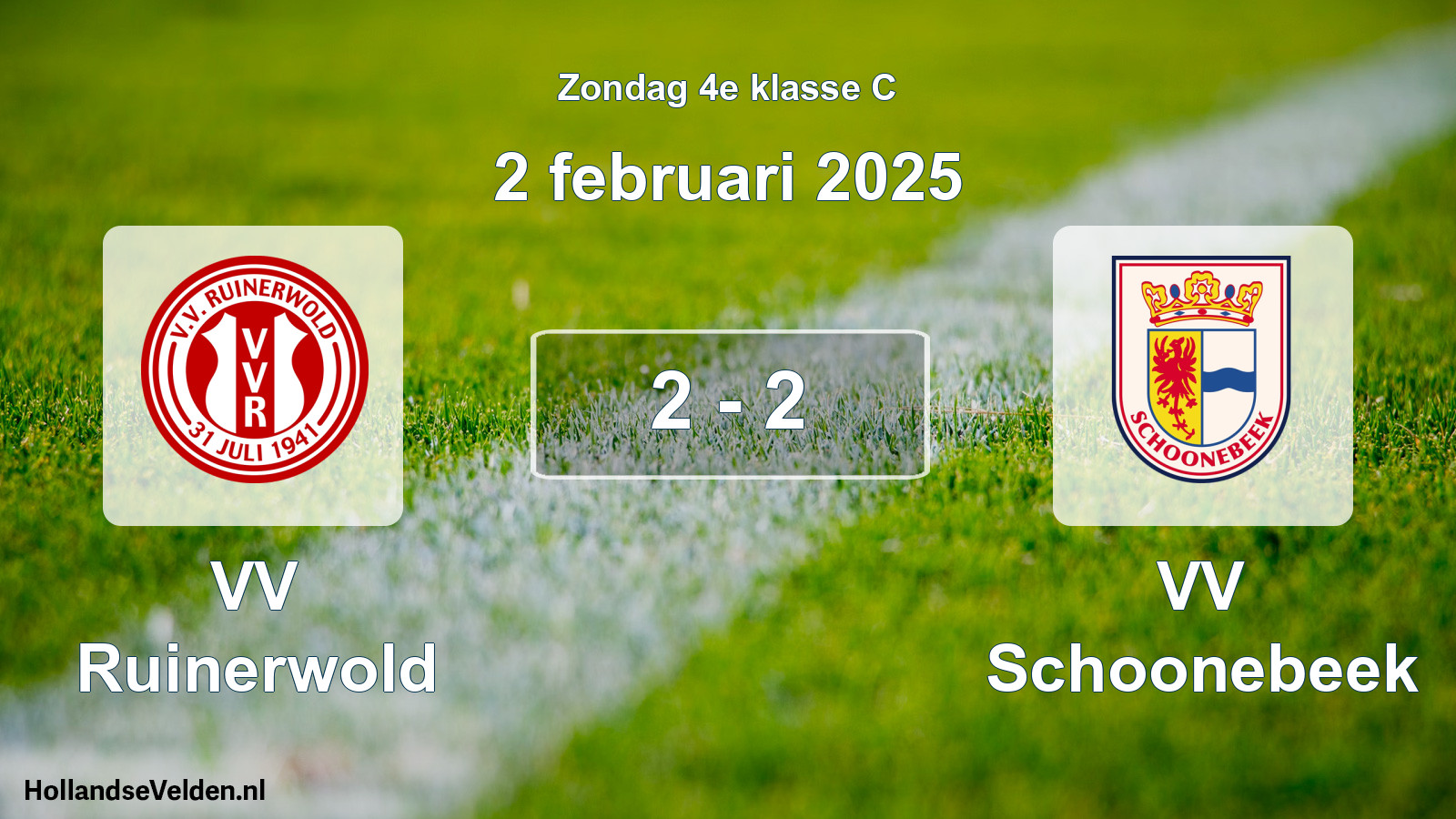 Total number of matches played: VV Ruinerwold - VV Schoonebeek 2 - 2 (2 February 2025)