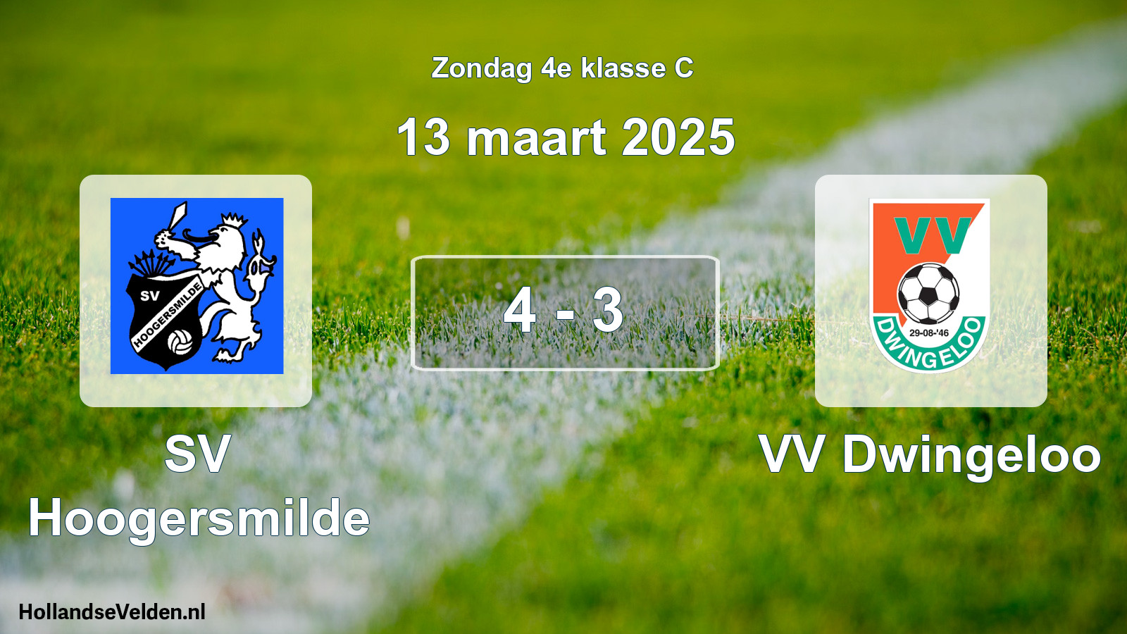 Total number of matches played: SV Hoogersmilde - VV Dwingeloo 4 - 3 (13 March 2025)