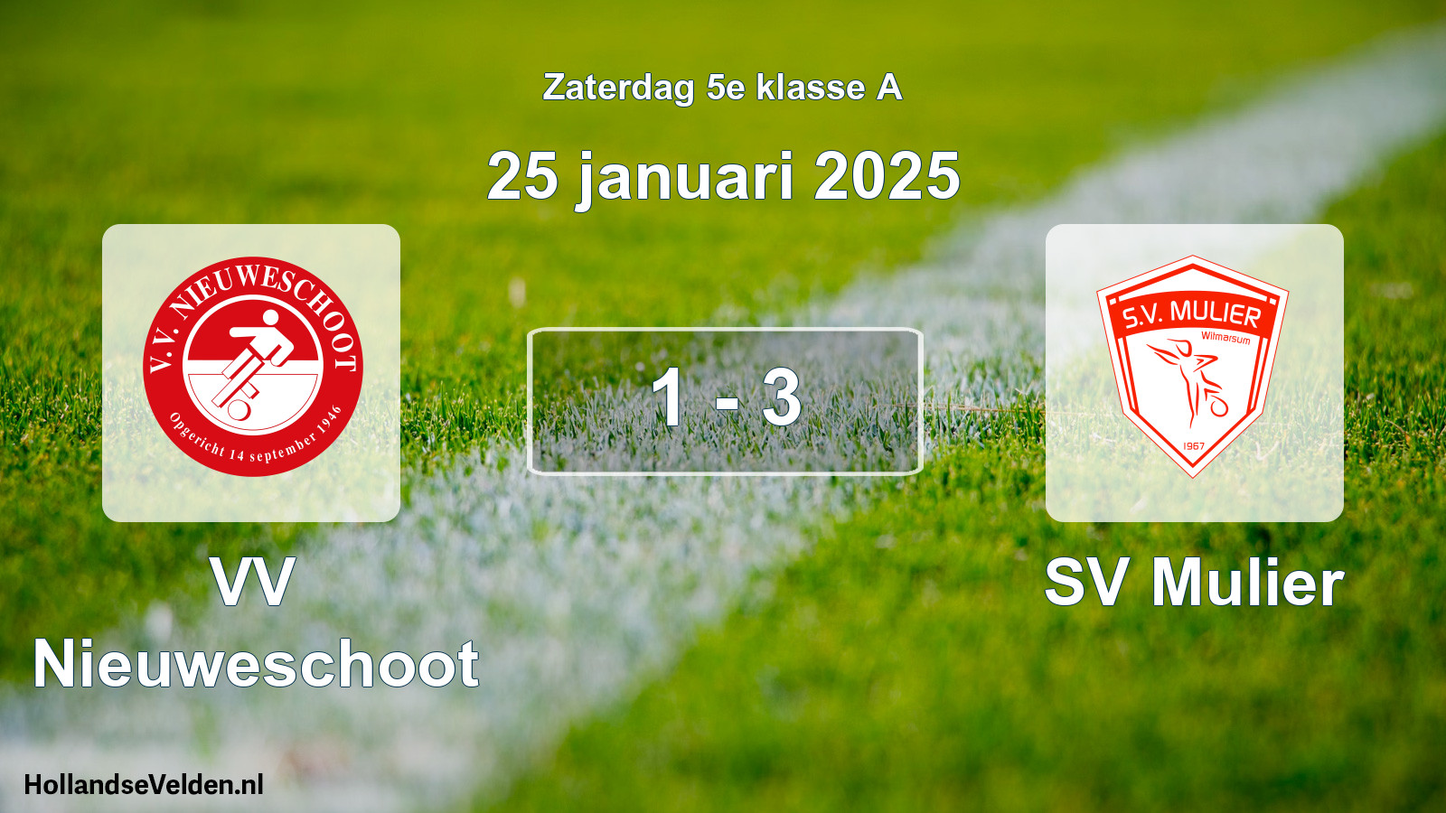 Total number of matches played: VV Nieuweschoot - SV Mulier 1 - 3 (25 January 2025)