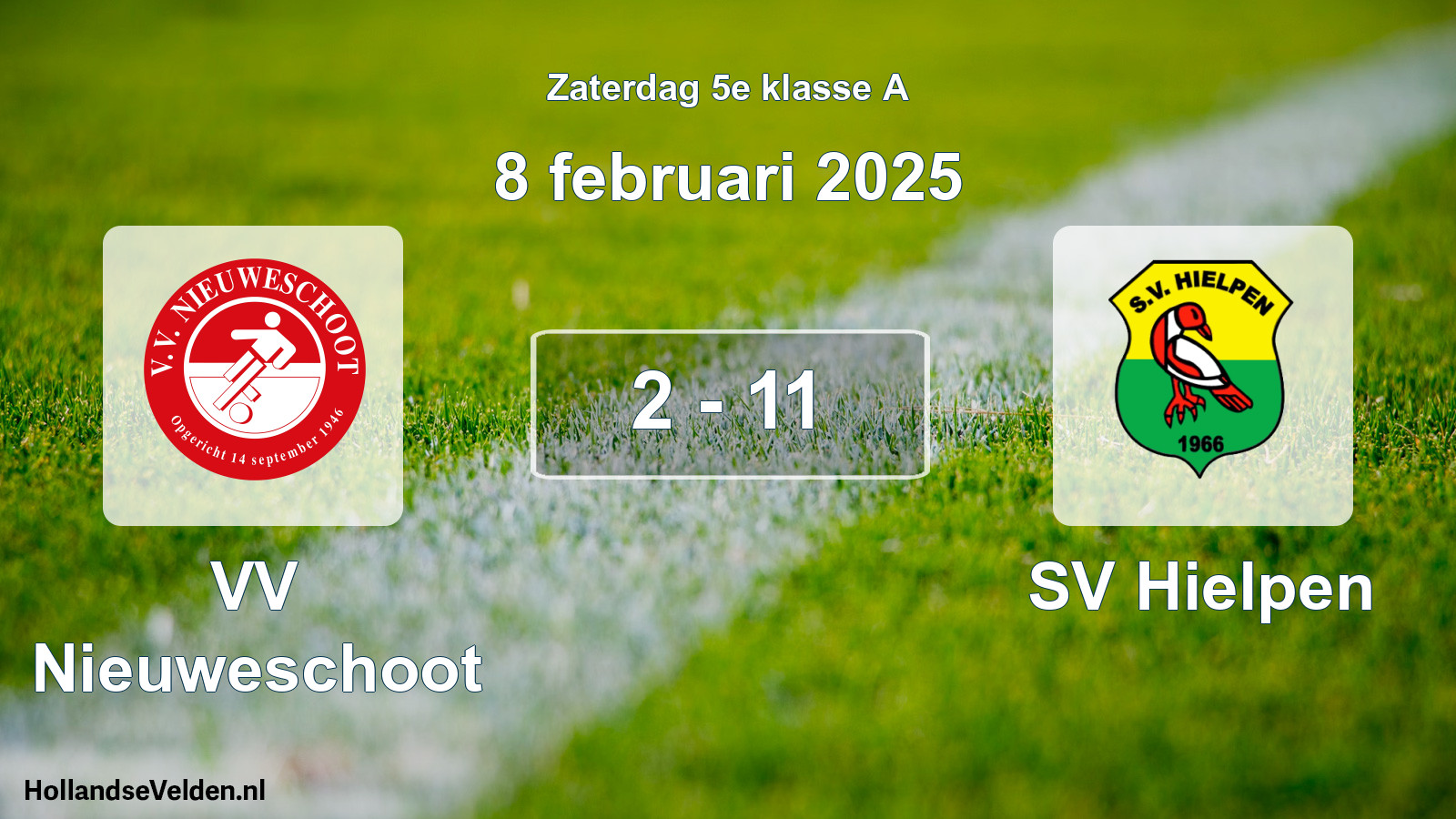 Total number of matches played: VV Nieuweschoot - SV Hielpen 2 - 11 (8 February 2025)