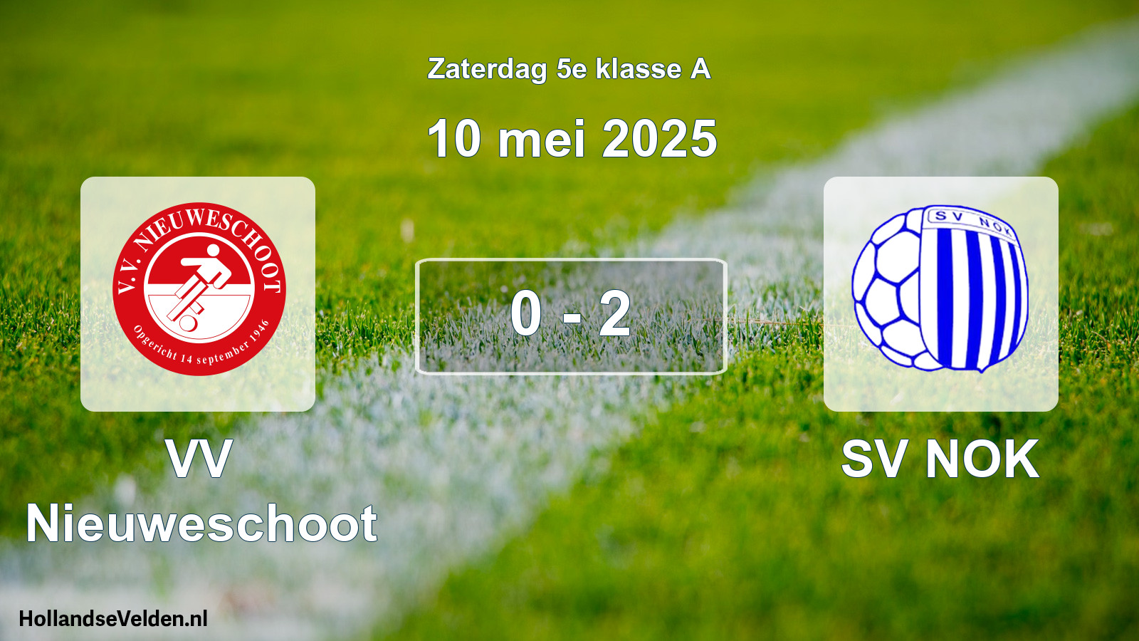 Total number of matches played: VV Nieuweschoot - SV NOK 0 - 2 (10 May 2025)