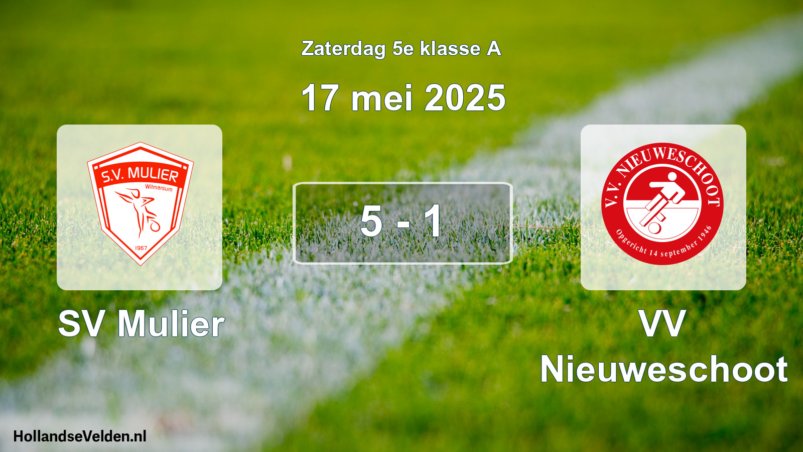 Total number of matches played: SV Mulier - VV Nieuweschoot 5 - 1 (17 May 2025)