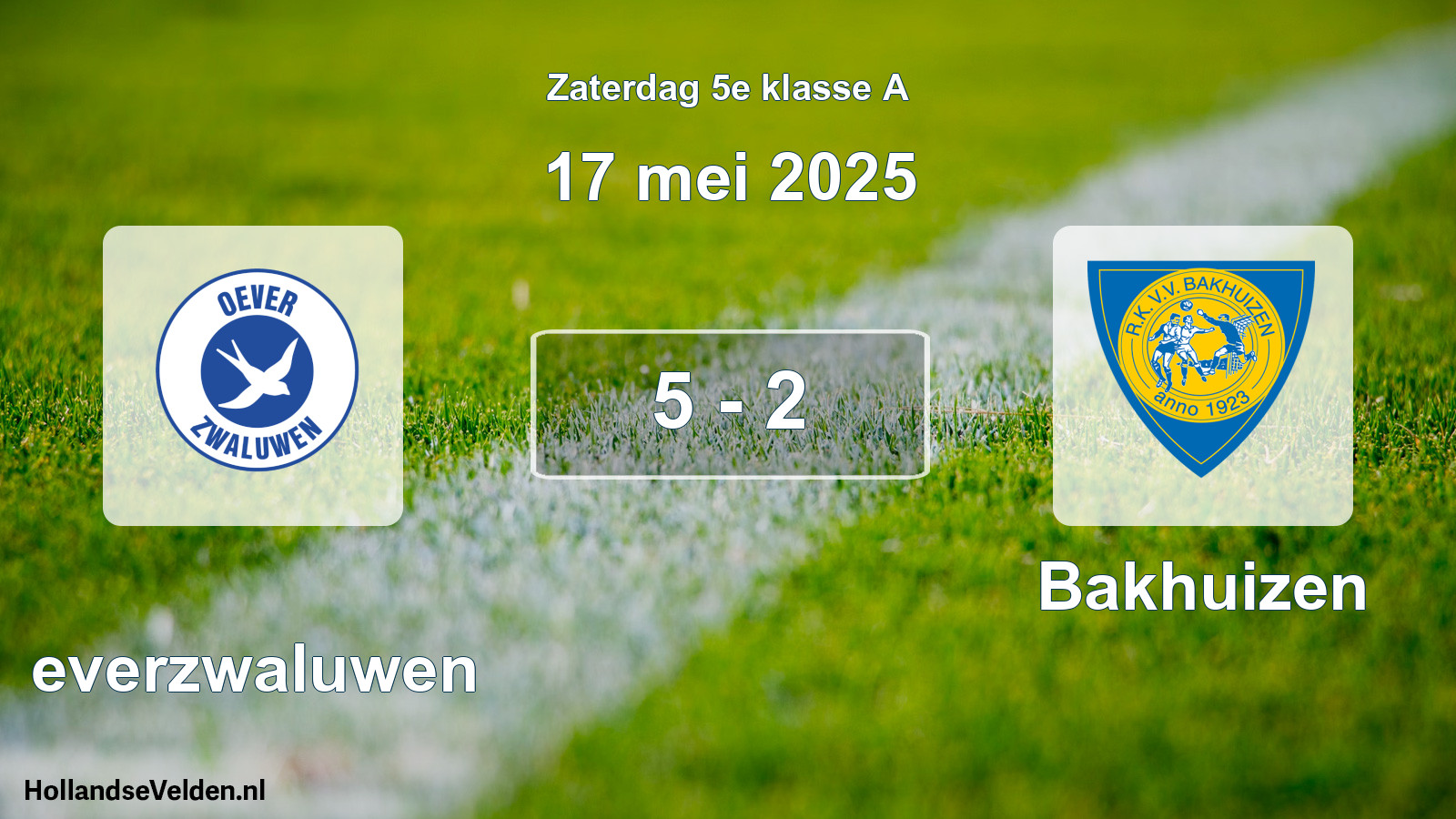 Total number of matches played: Oeverzwaluwen - Bakhuizen 5 - 2 (17 May 2025)