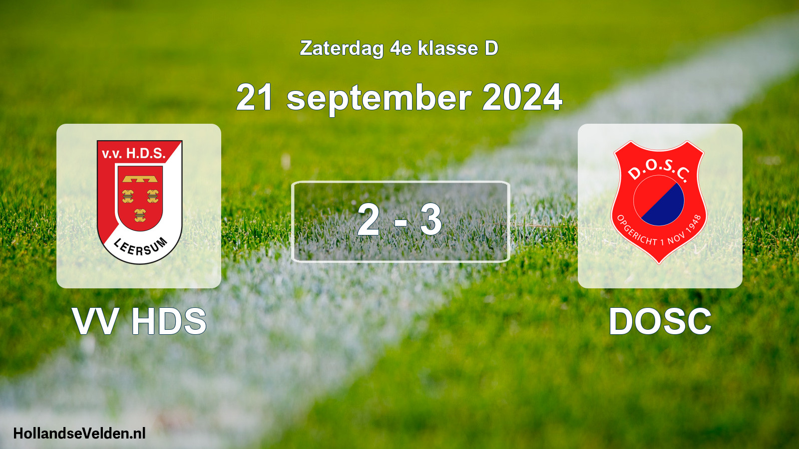 Total number of matches played: VV HDS - DOSC 2 - 3 (21 September 2024)