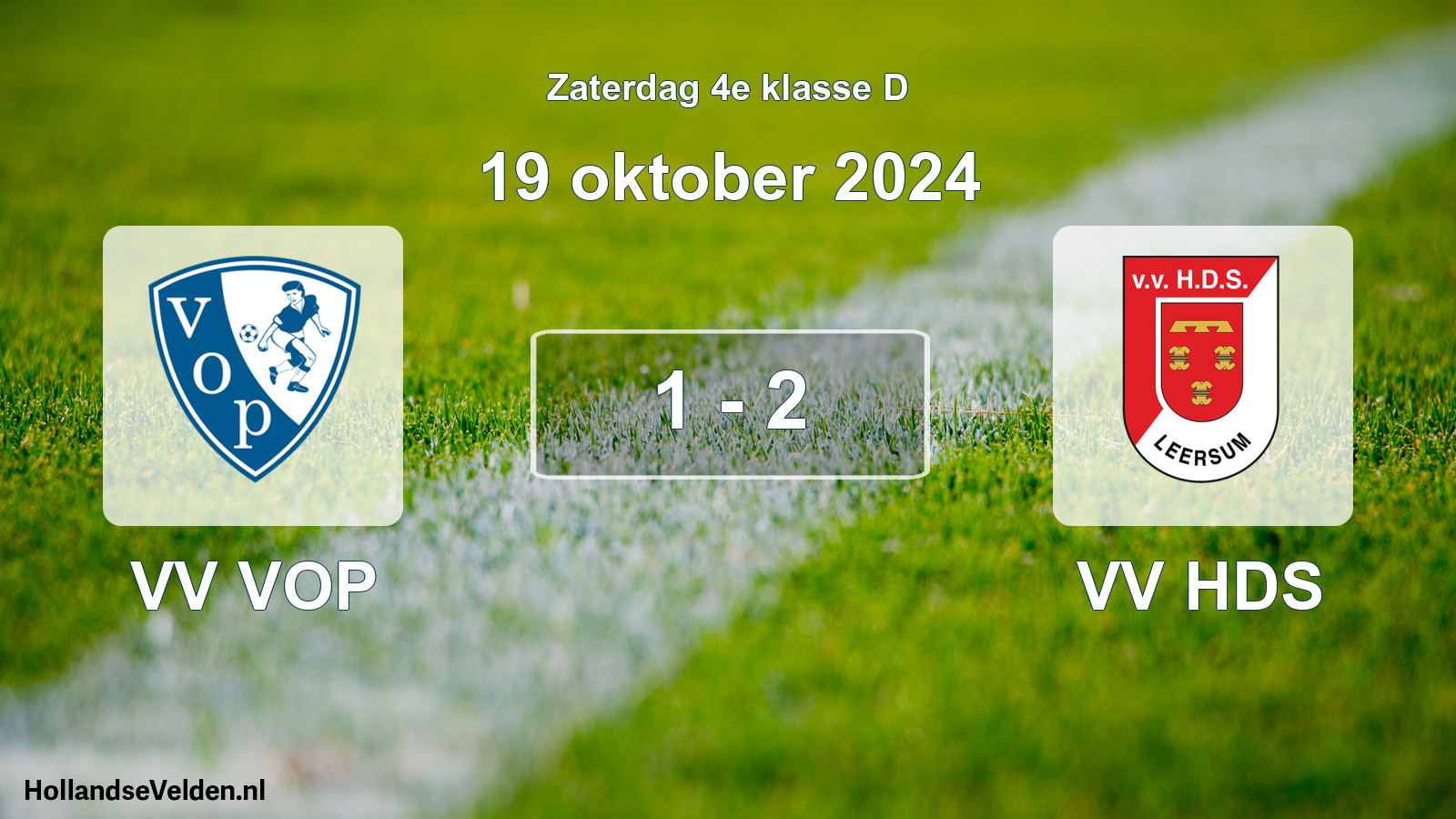 Total number of matches played: VV VOP - VV HDS 1 - 2 (19 October 2024)
