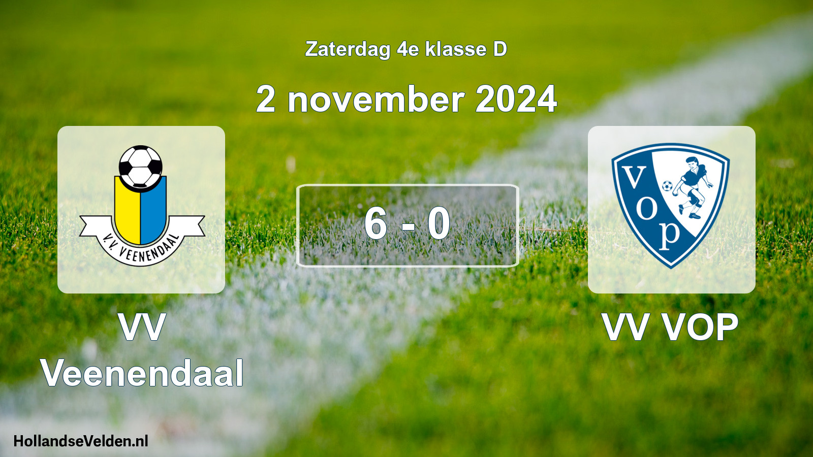 Total number of matches played: VV Veenendaal - VV VOP 6 - 0 (2 November 2024)