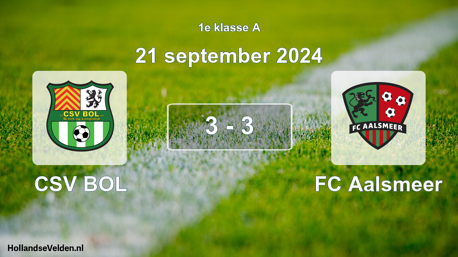 Total number of matches played: CSV BOL - FC Aalsmeer 3 - 3 (21 September 2024)