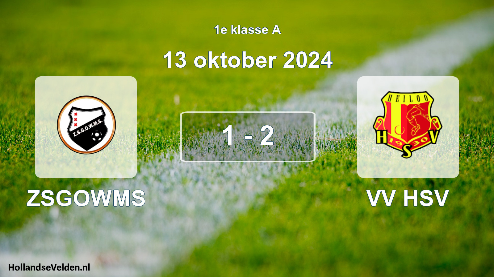 Total number of matches played: ZSGOWMS - VV HSV 1 - 2 (13 October 2024)