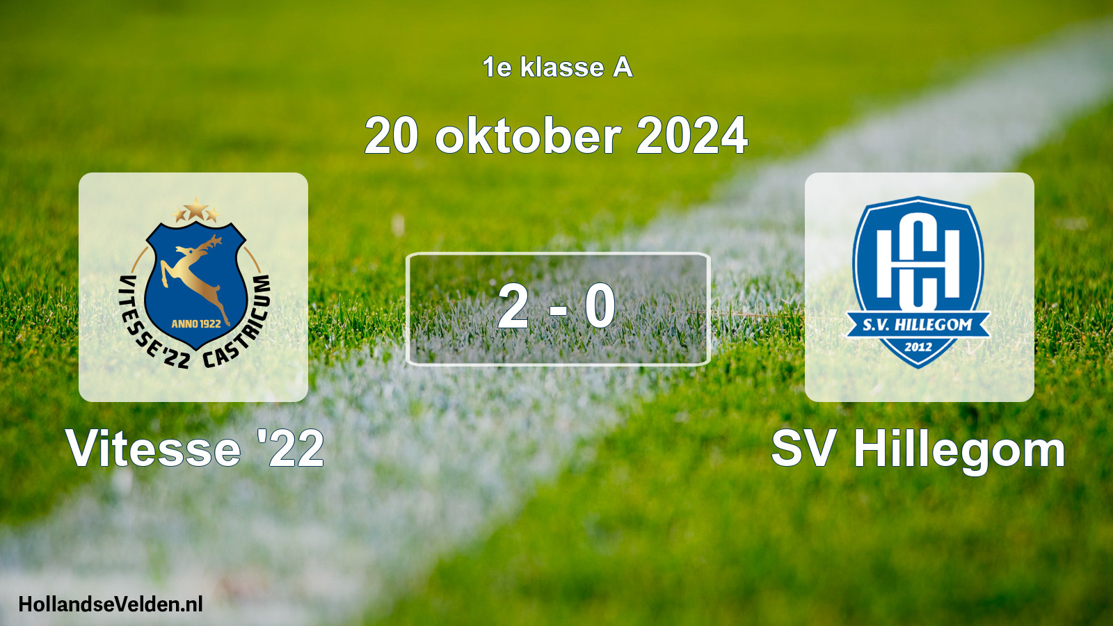 Total number of matches played: Vitesse '22 - SV Hillegom 2 - 0 (20 October 2024)