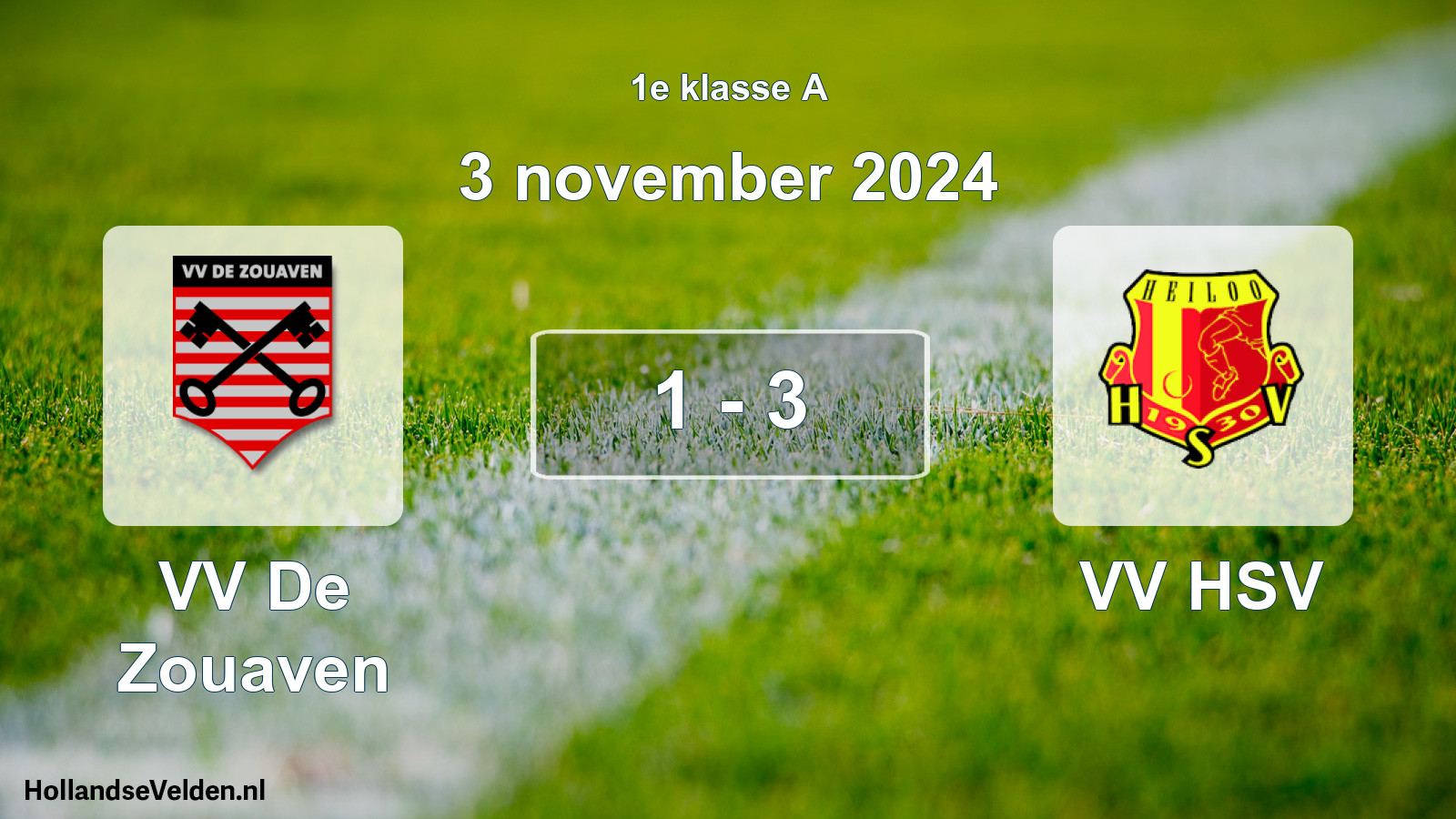 Total number of matches played: VV De Zouaven - VV HSV 1 - 3 (3 November 2024)