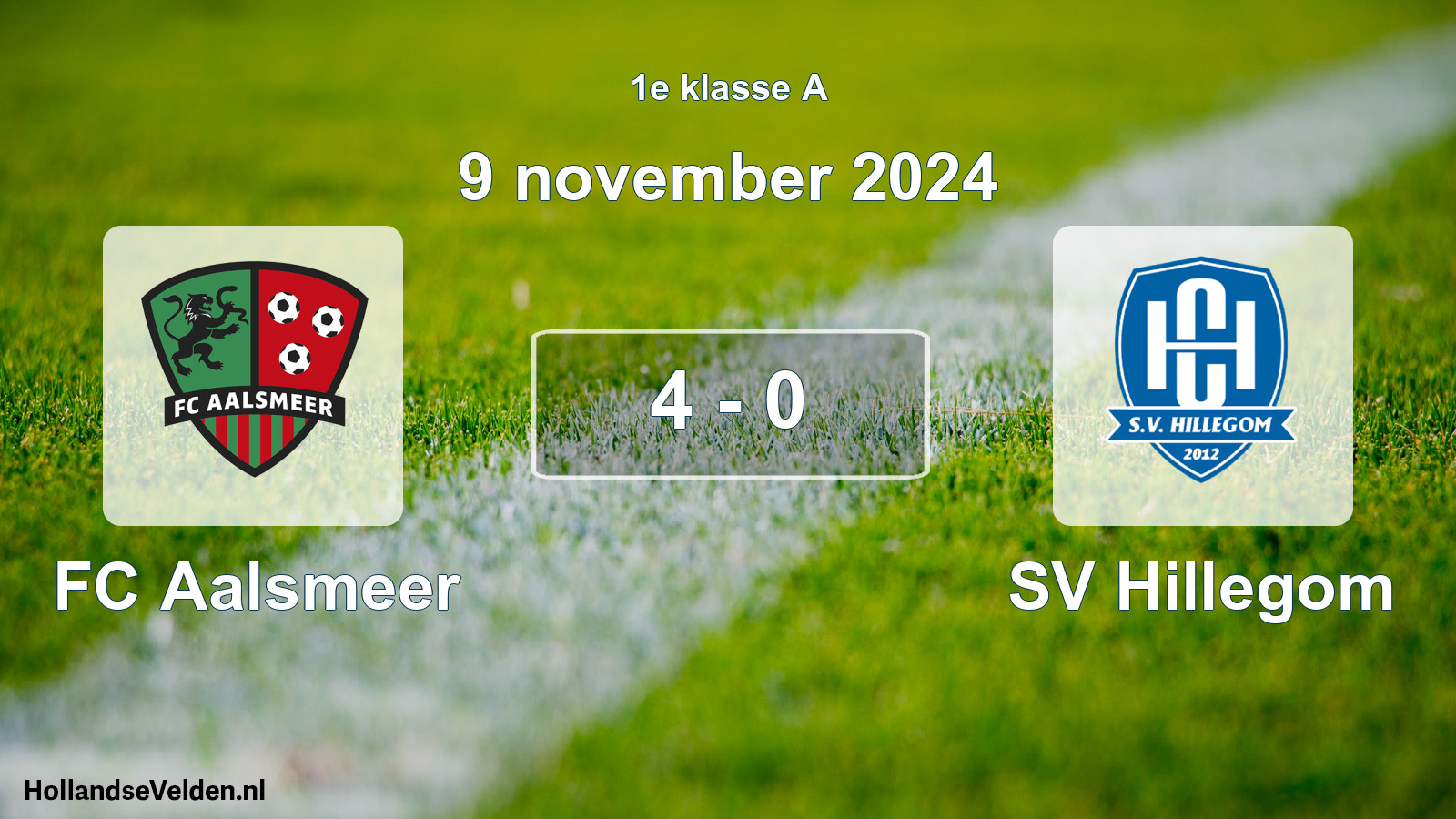 Total number of matches played: FC Aalsmeer - SV Hillegom 4 - 0 (9 November 2024)