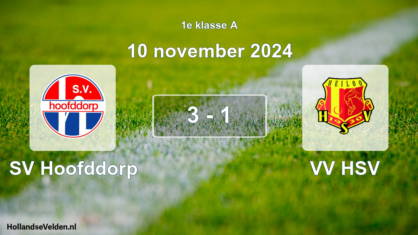 Total number of matches played: SV Hoofddorp - VV HSV 3 - 1 (10 November 2024)