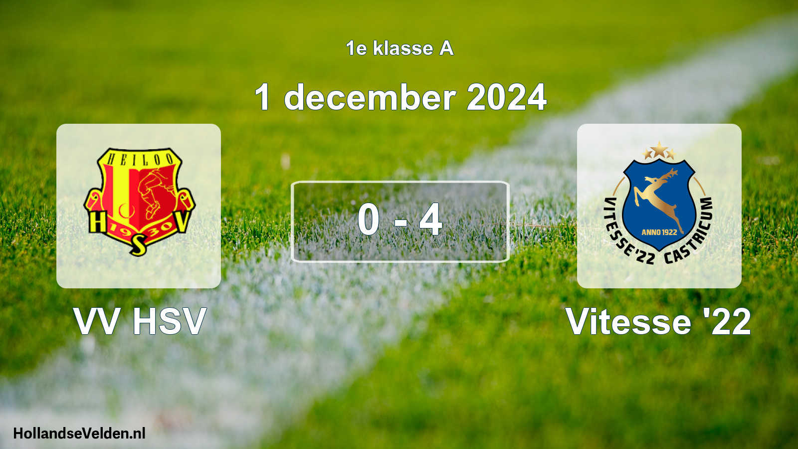 Total number of matches played: VV HSV - Vitesse '22 0 - 4 (1 December 2024)