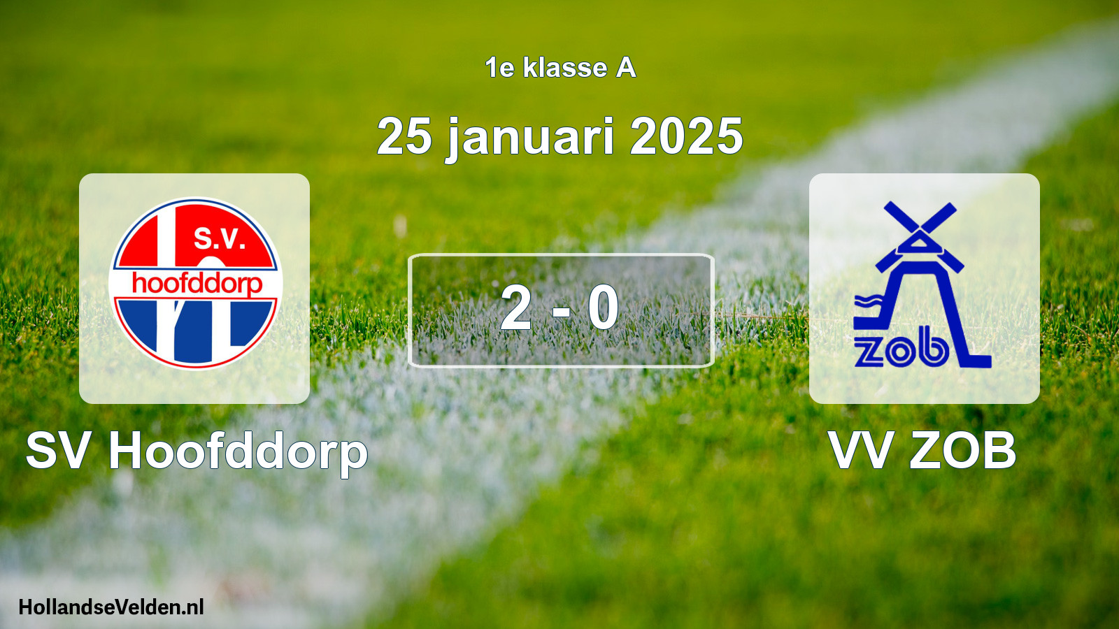 Total number of matches played: SV Hoofddorp - VV ZOB 2 - 0 (25 January 2025)