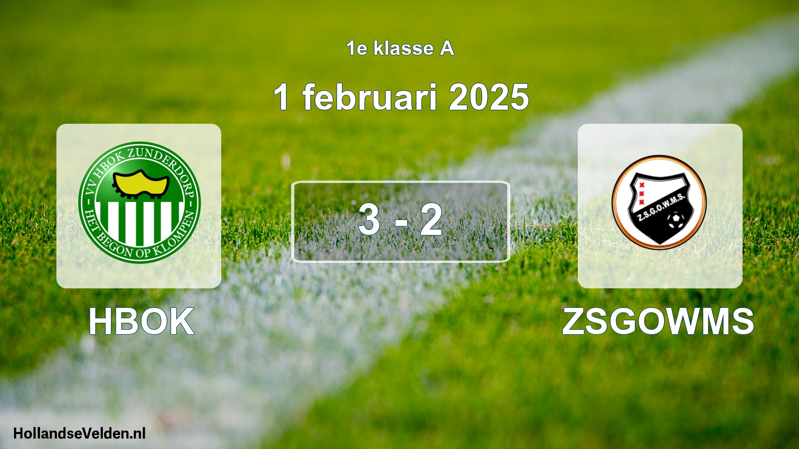 Total number of matches played: HBOK - ZSGOWMS 3 - 2 (1 February 2025)