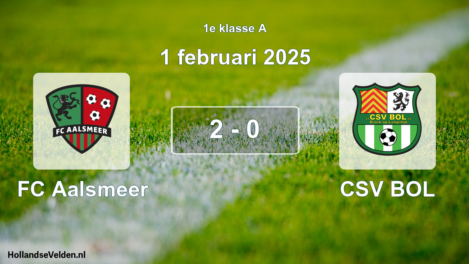 Total number of matches played: FC Aalsmeer - CSV BOL 2 - 0 (1 February 2025)